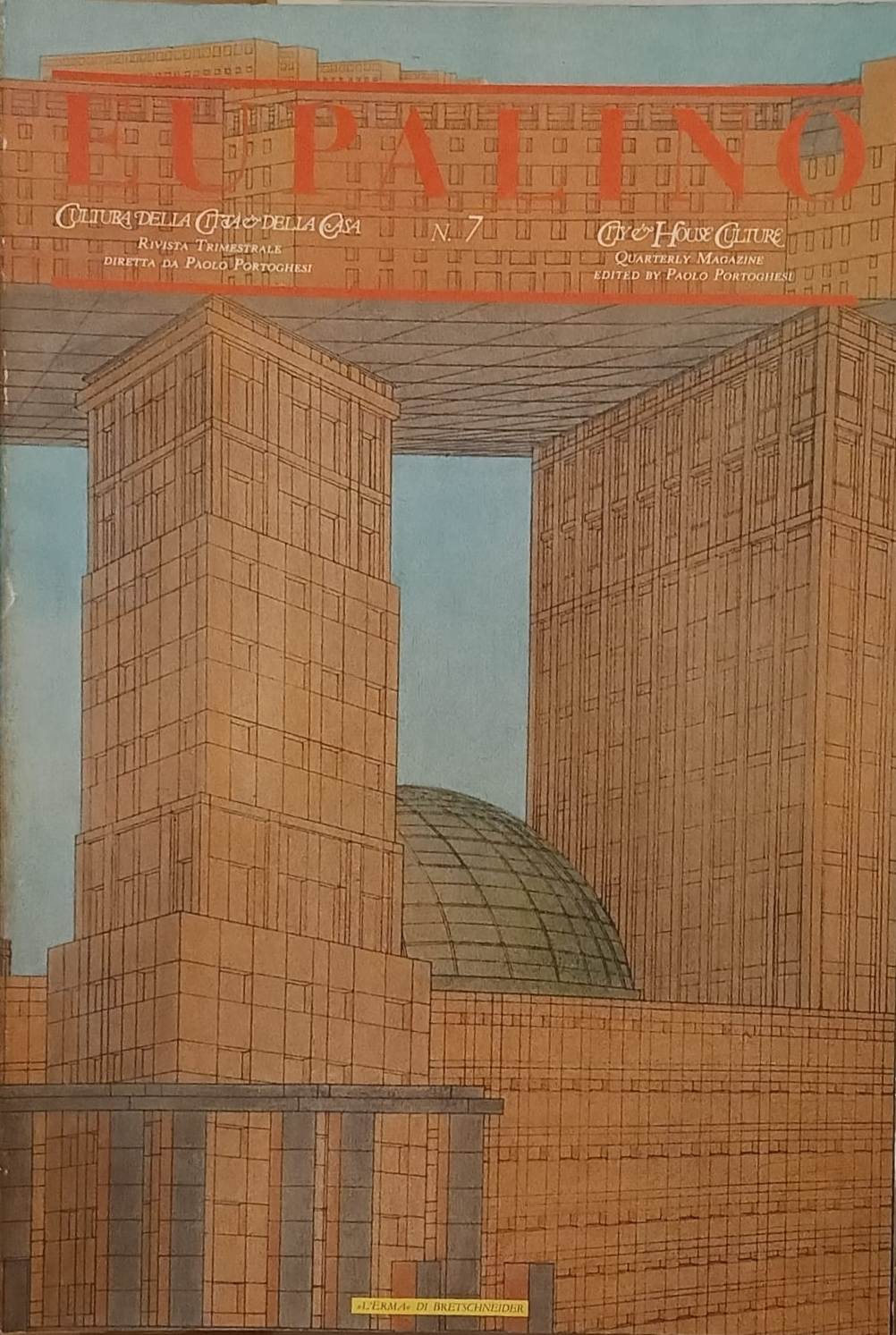 Eupalino n° 7 1986. Cultura della Citta & della Casa …