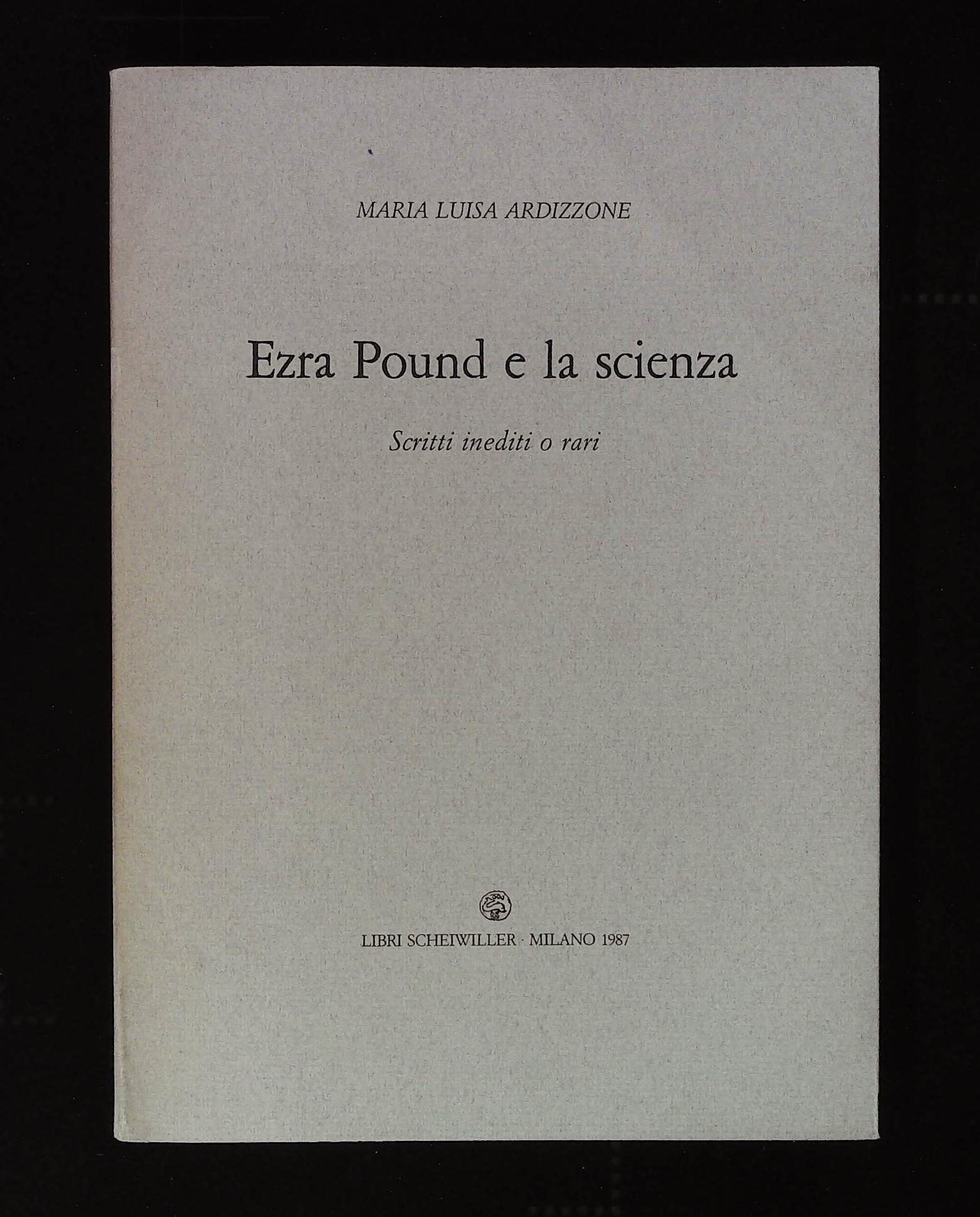 Ezra Pound e la scienza. Scritti inediti o rari