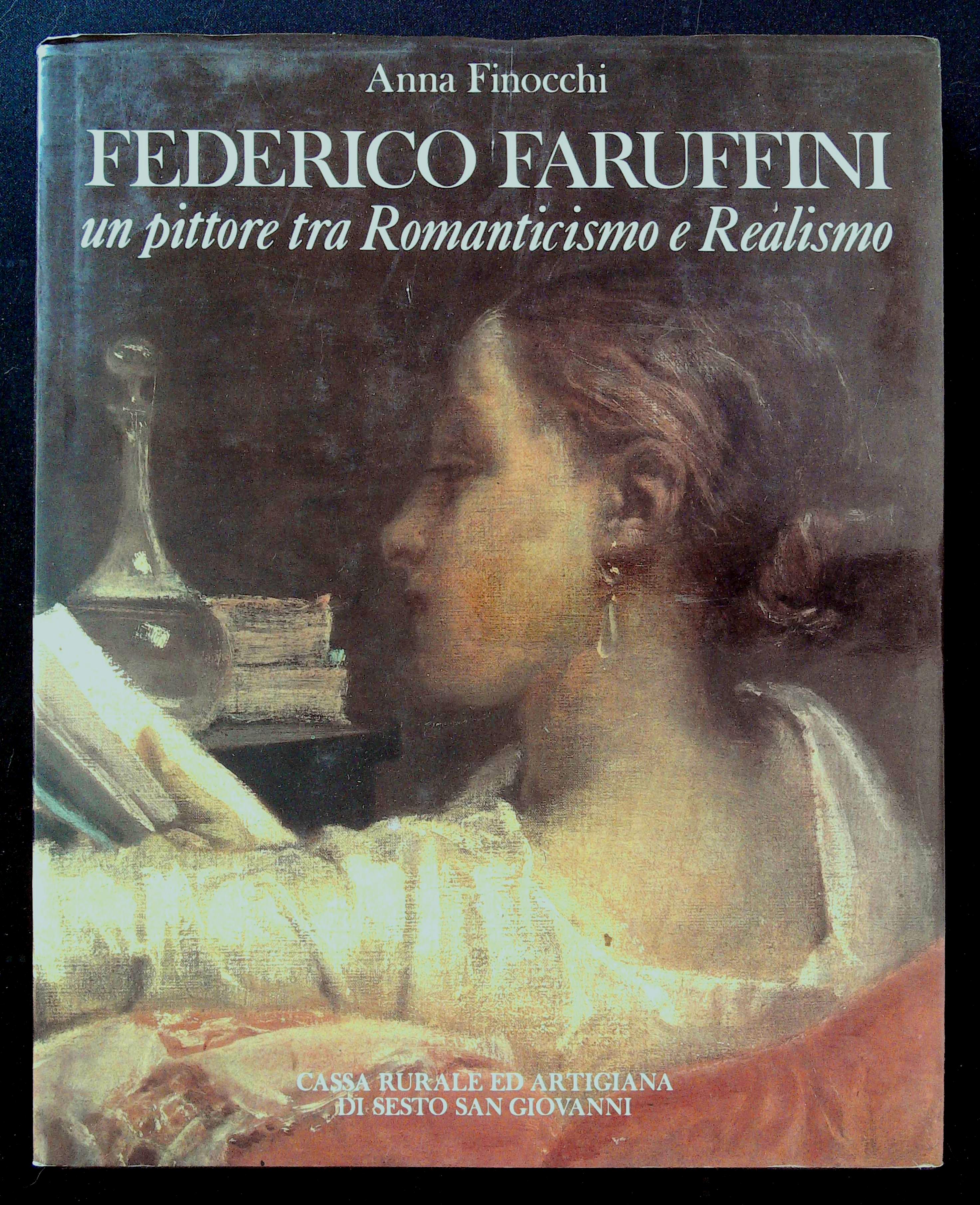 Federico Faruffini. Un pittore tra Romanticismo e Realismo