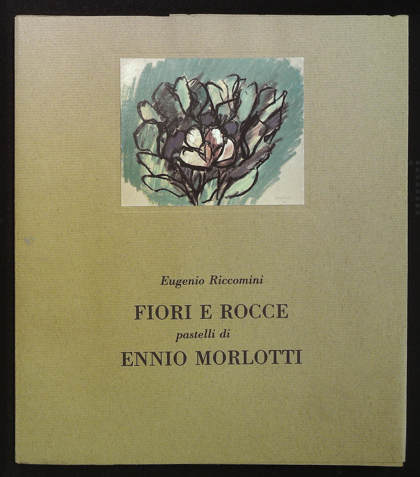 Fiori e rocce. Pastelli di Ennio Morlotti