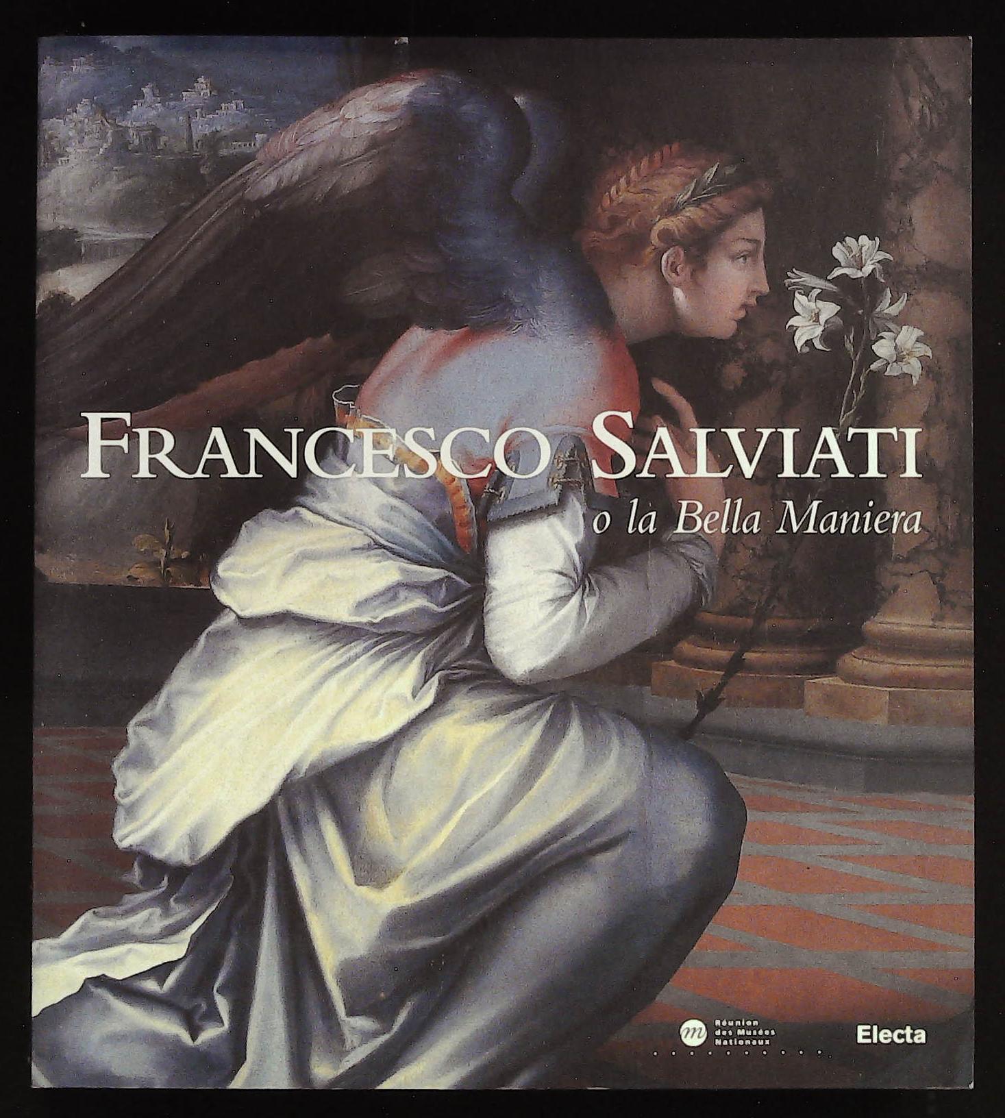 Francesco Salviati (1510-1563) o la Bella Maniera