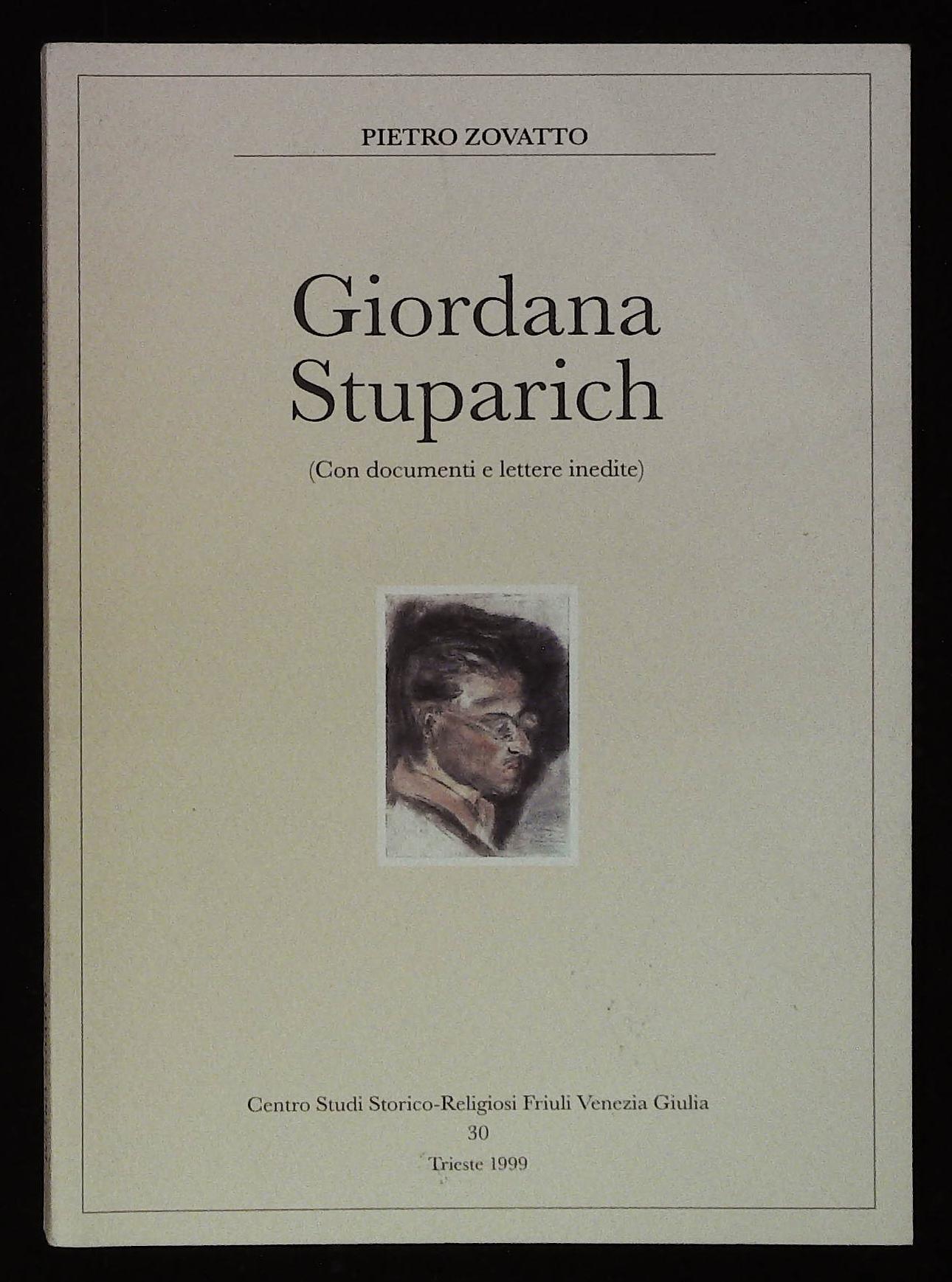Giordana Stuparich (Con documenti e lettere inedite)