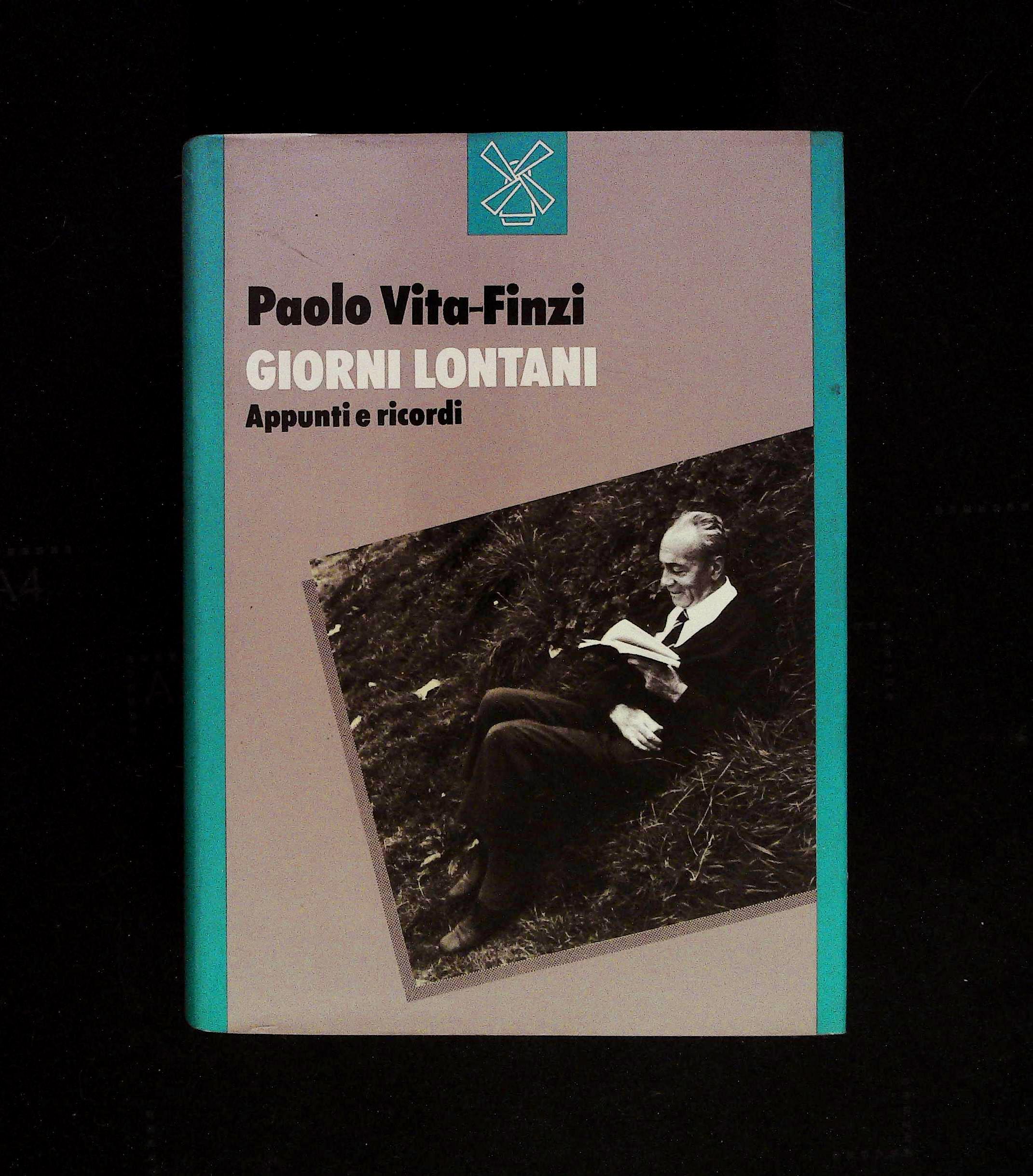 Giorni lontani. Appunti e ricordi