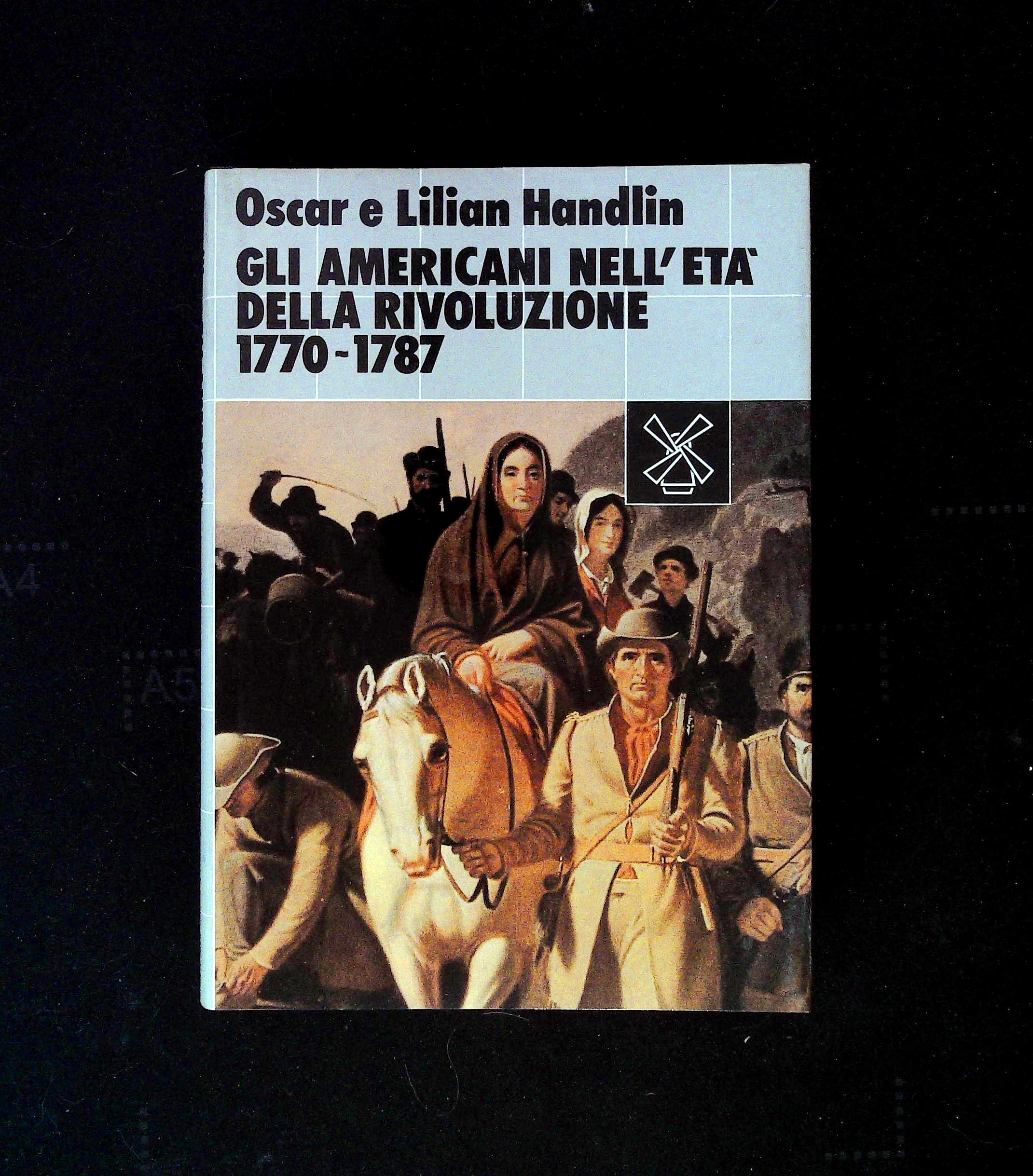 Gli americani nell'età della rivoluzione. 1770 - 1787