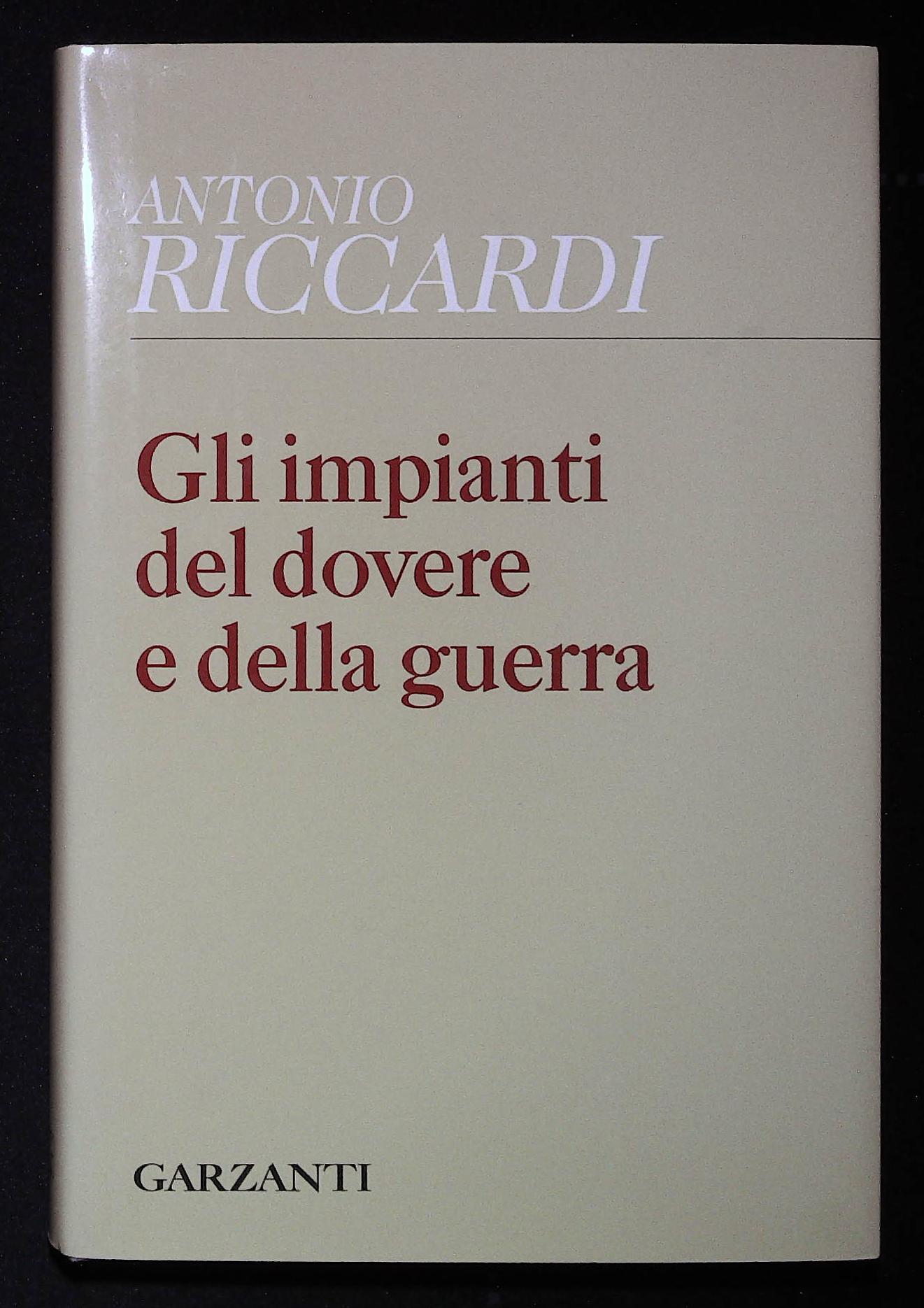 Gli impianti del dovere e della guerra. Prima edizione