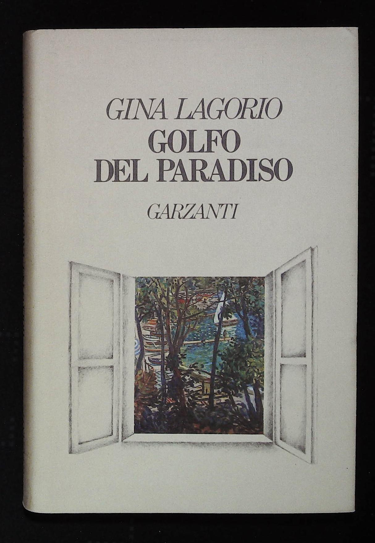 Golfo del paradiso. Con dedica autografa dell'autrice a firma Gina