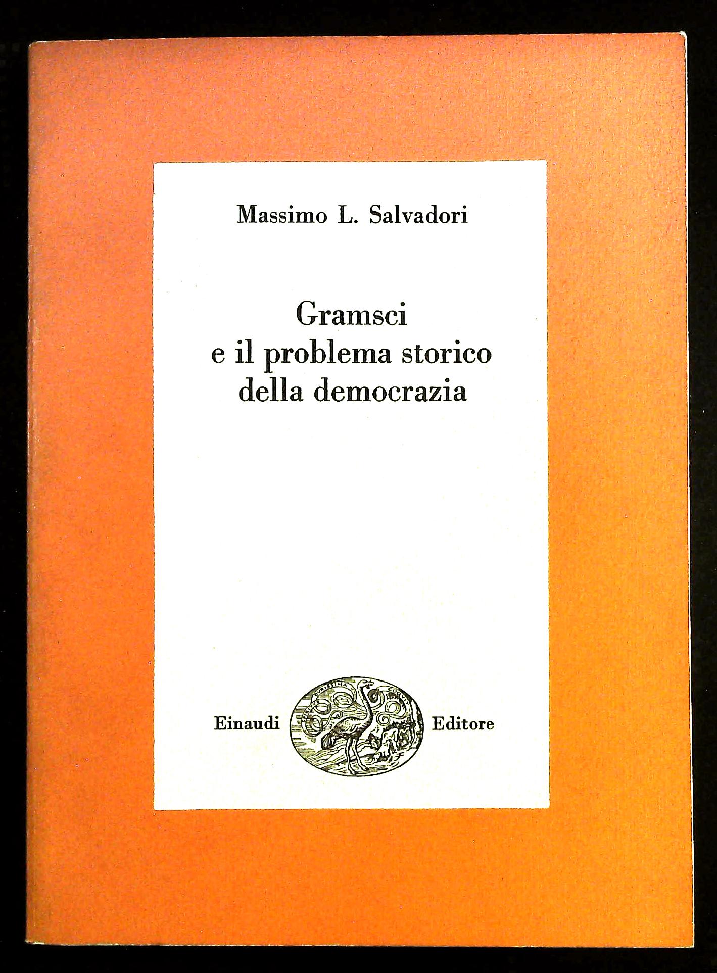 Gramsci e il problema storico della democrazia