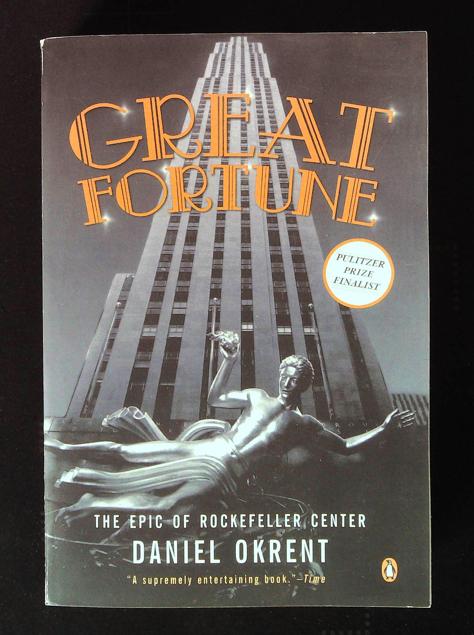 Great Fortune. The Epic of Rockfeller Center