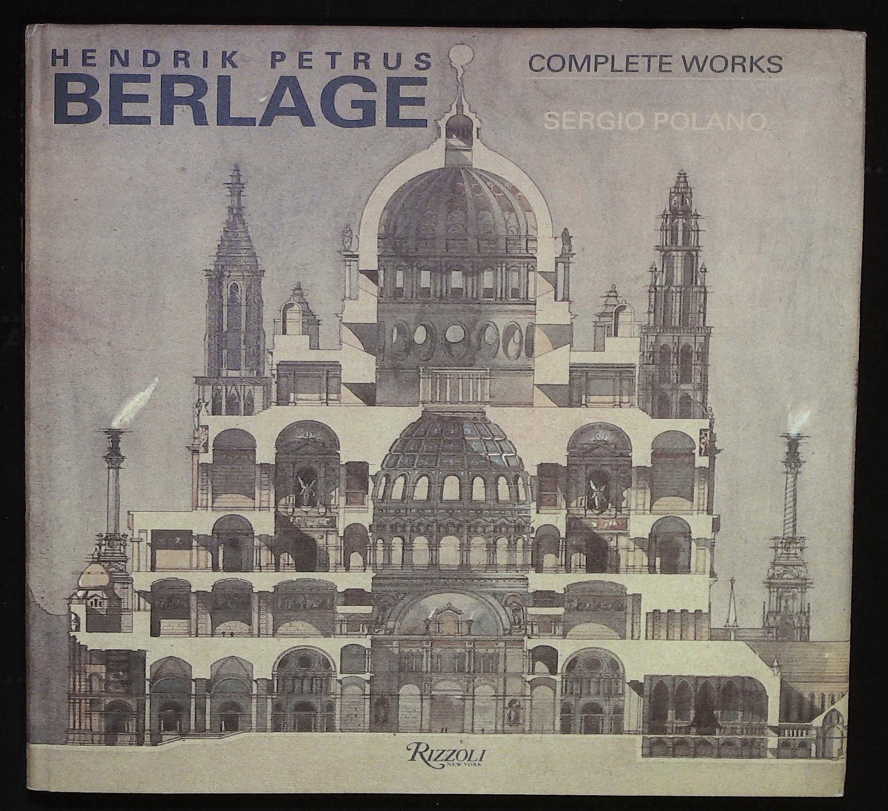 Hendrick Petrus Berlage. Complete Works