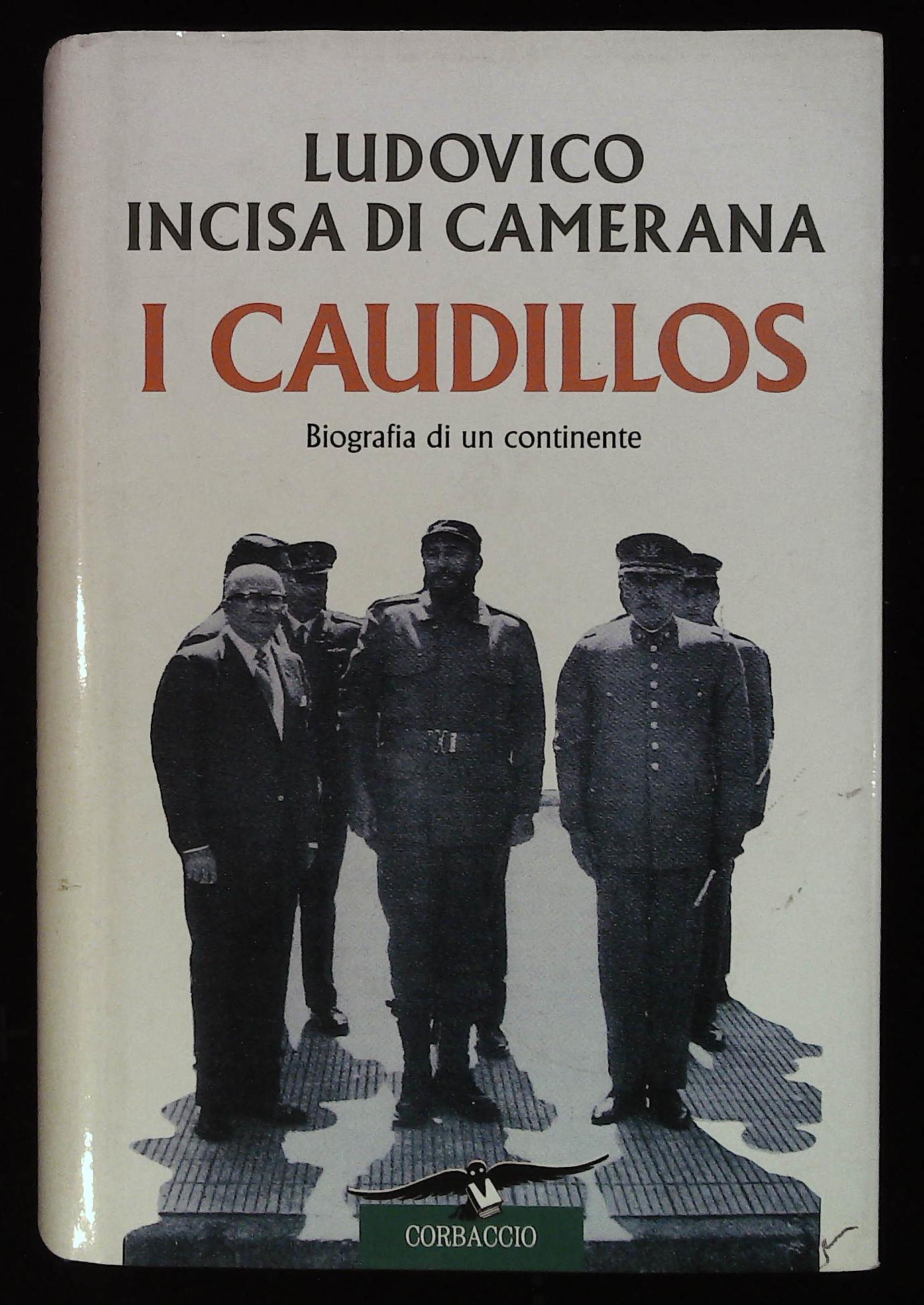 I Caudillos. Biografia di un continente