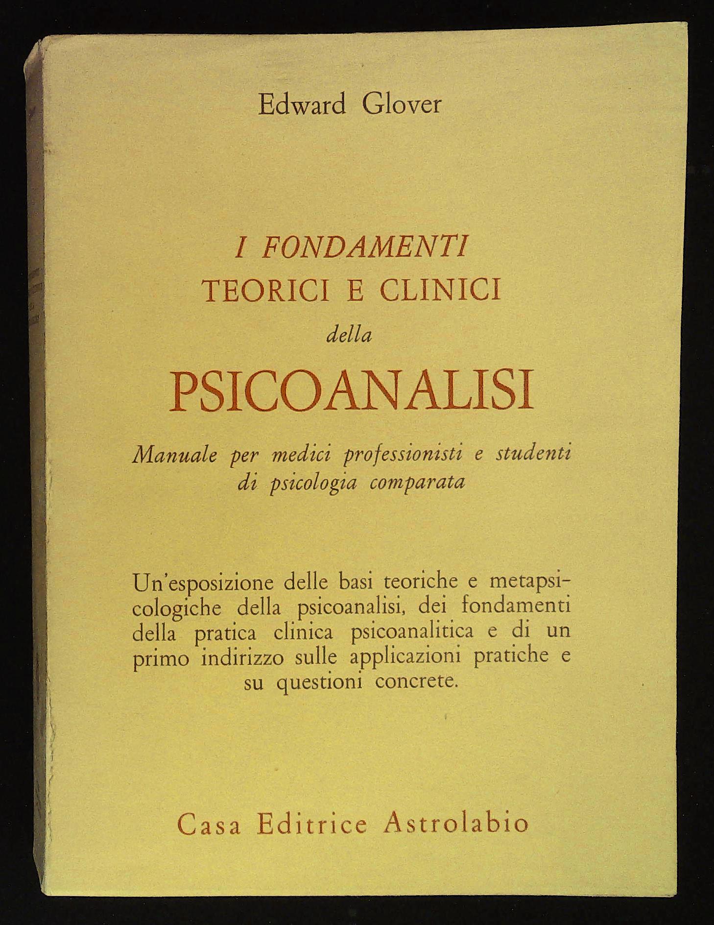 I fondamenti teorici e clinici della psicoanalisi. Manuale per medici …