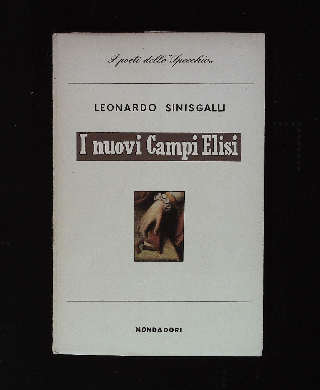 I nuovi Campi Elisi. Poesie (1942-1946)