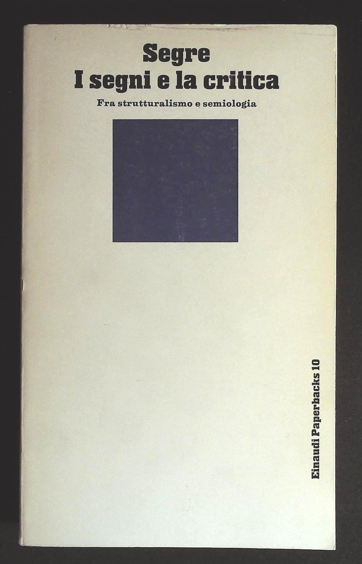 I segni e la critica, Fra strutturalismo e semiologia