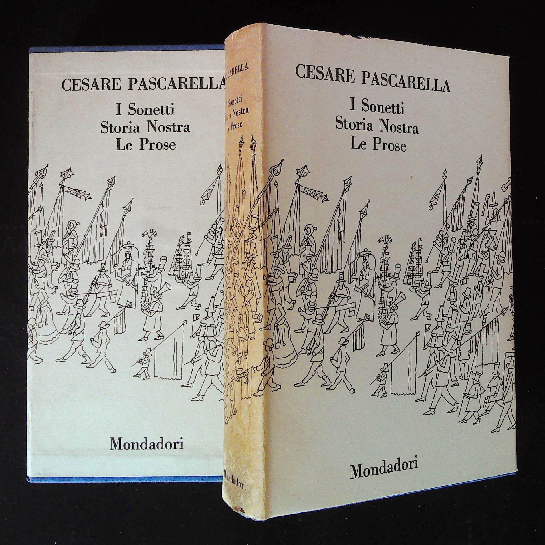 I Sonetti. Storia Nostra. Le Prose. Coll. I Classici Contemporanei …