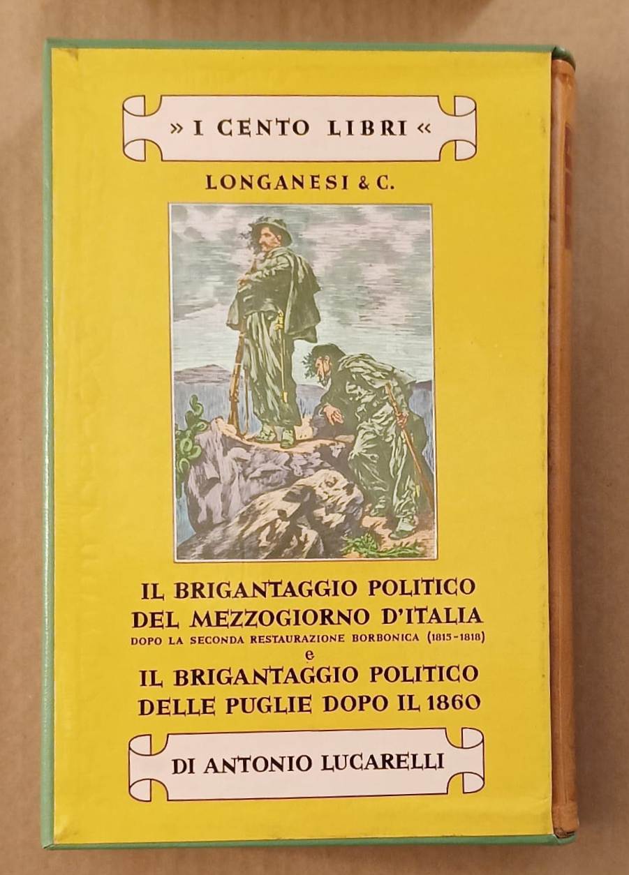 II Brigantaggio politico del Mezzogiorno d'Italia dopo la seconda restaurazione …