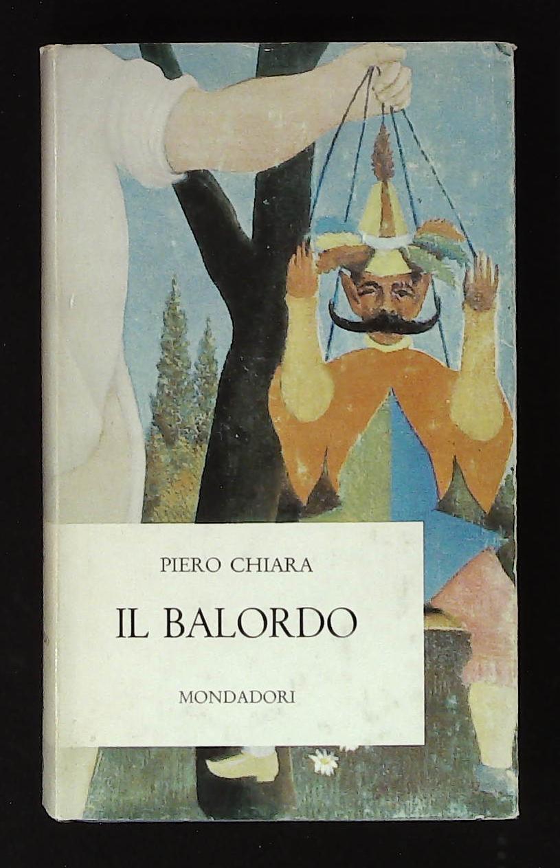 Il balordo. Prima edizione