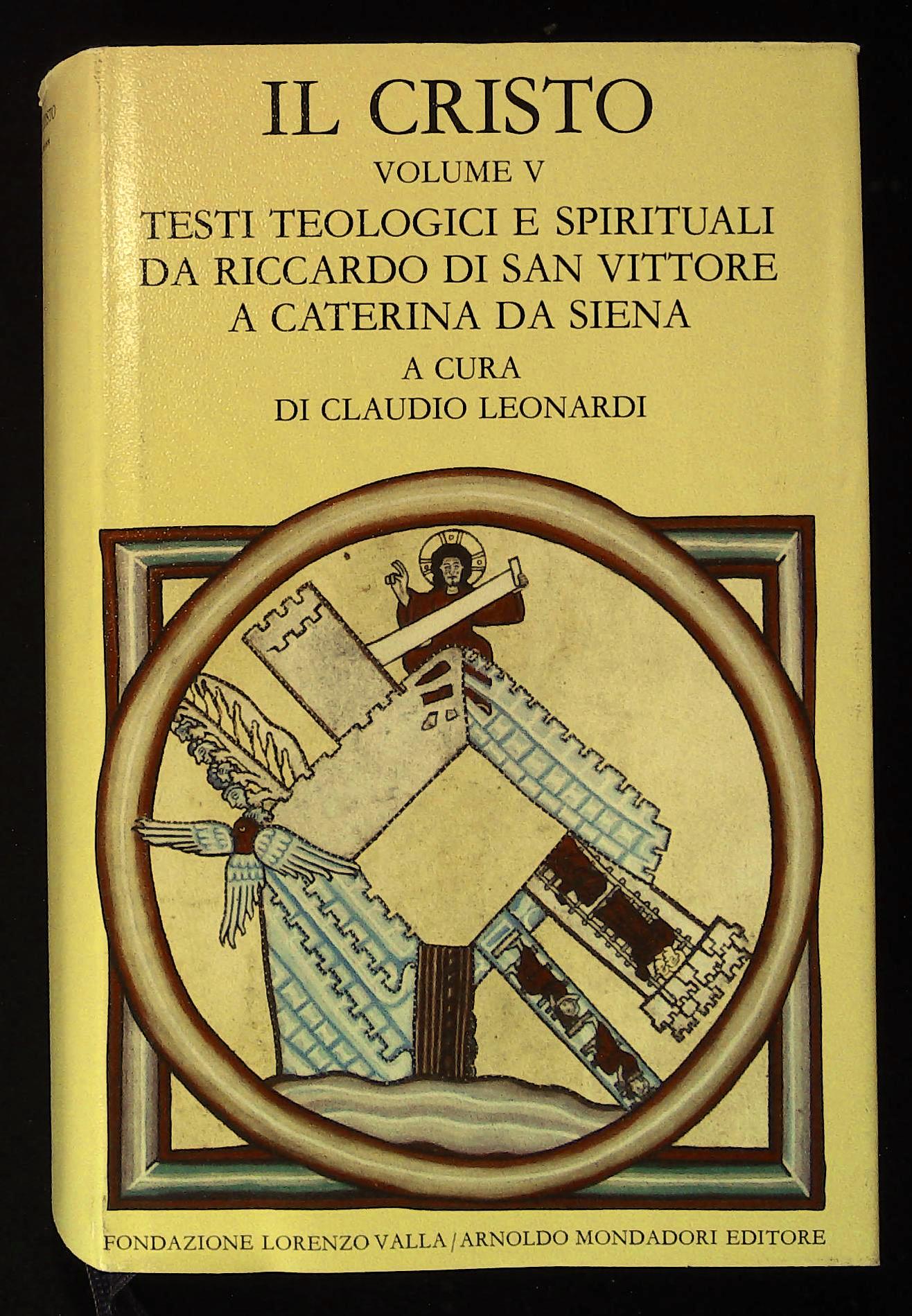 Il Cristo. Testi teologici e spirituali da Riccardo di San …