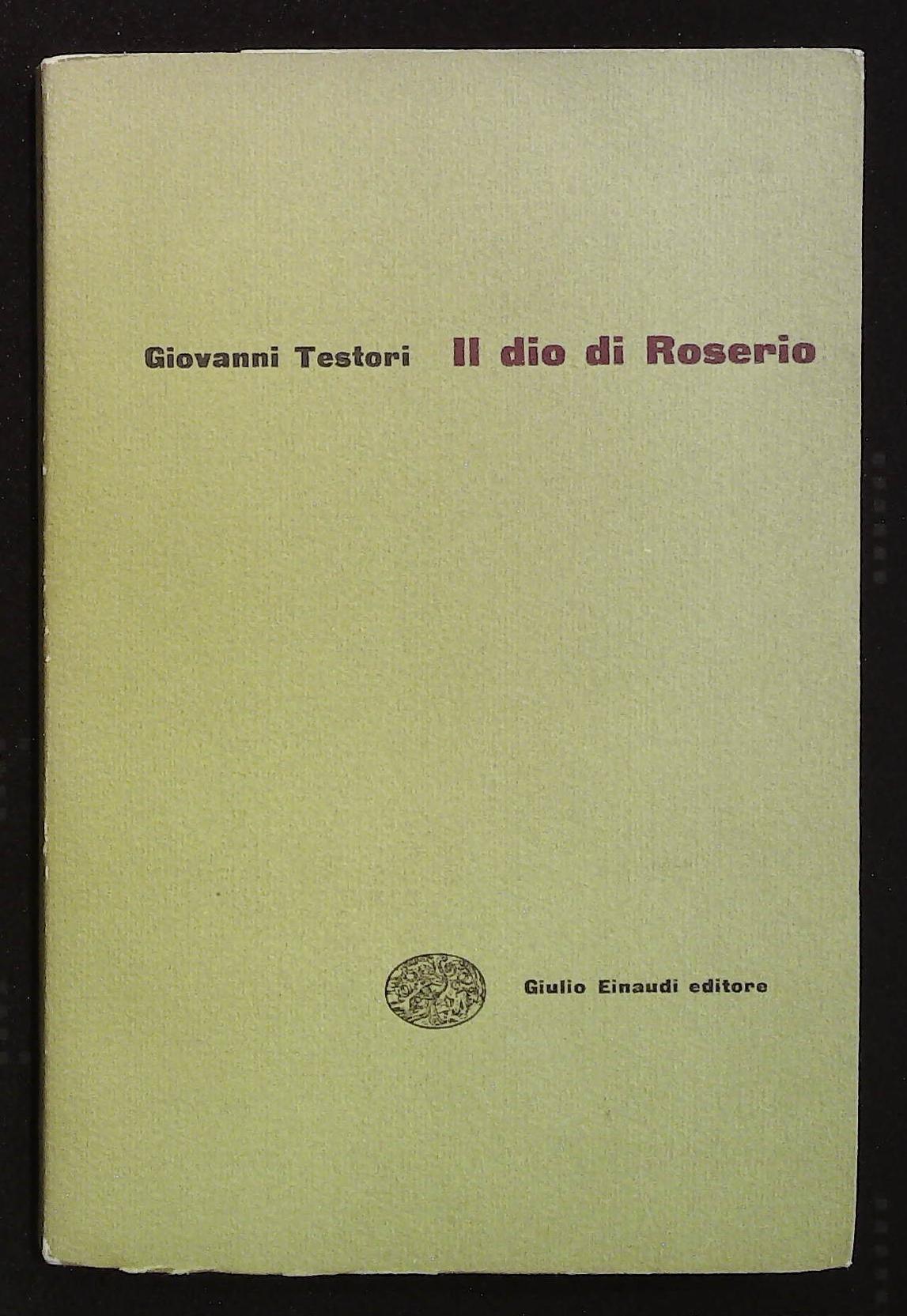 Il dio di Roserio. Coll. I gettoni n° 35. Prima …