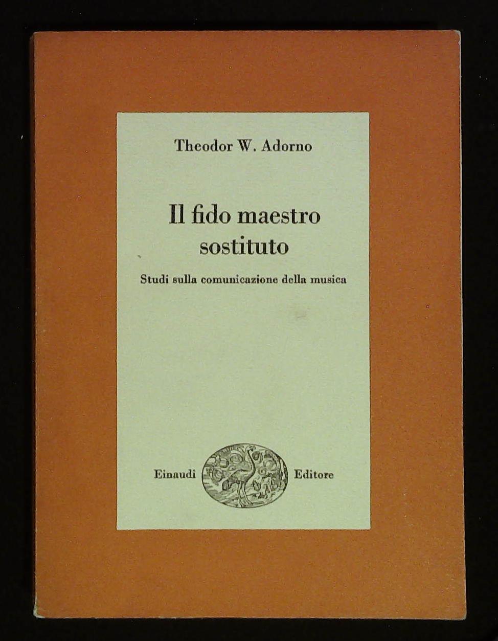 Il fido maestro sostituto. Studi sulla comunicazione della musica