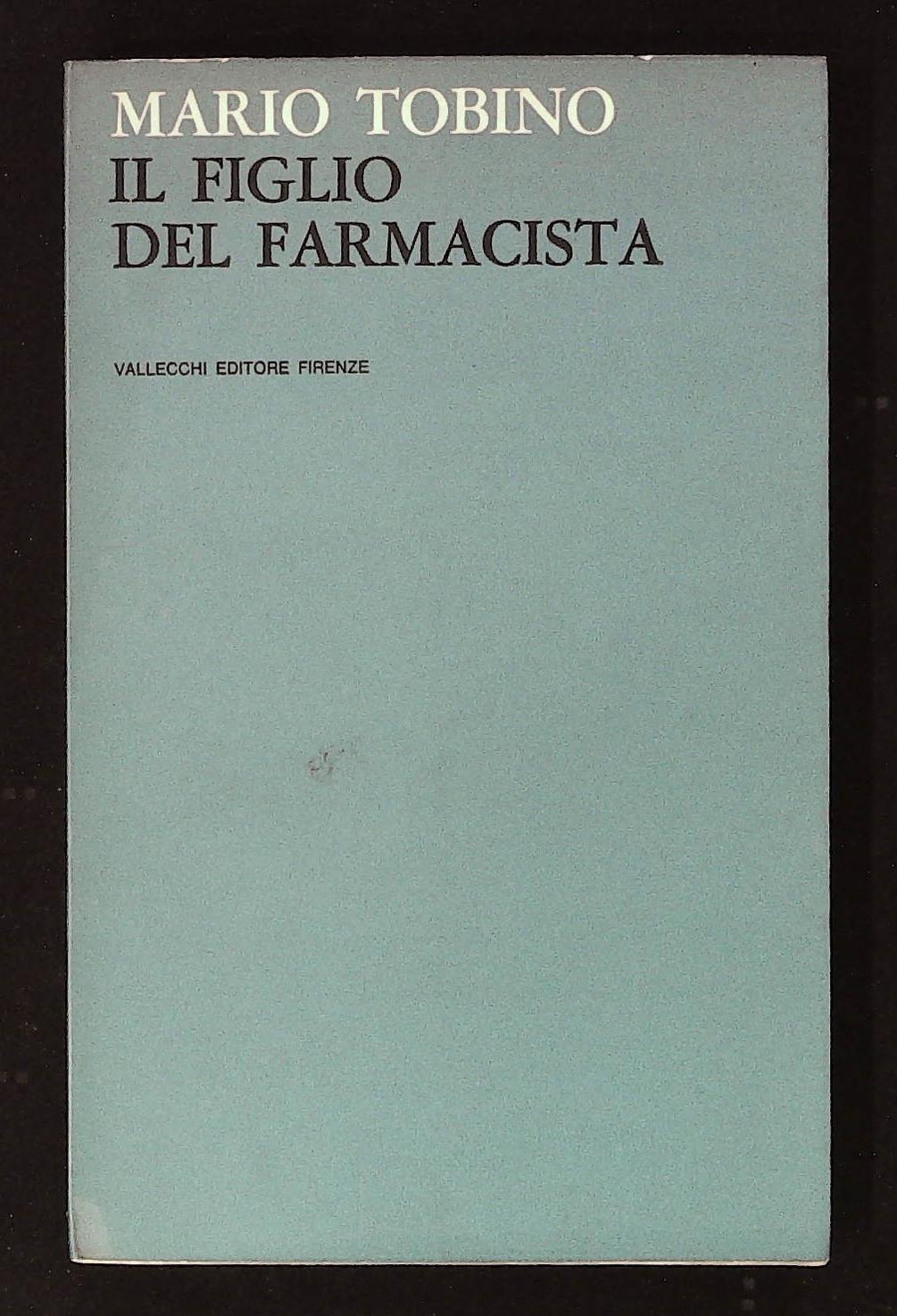 Il figlio del farmacista. Con dedica autografa dell'autore