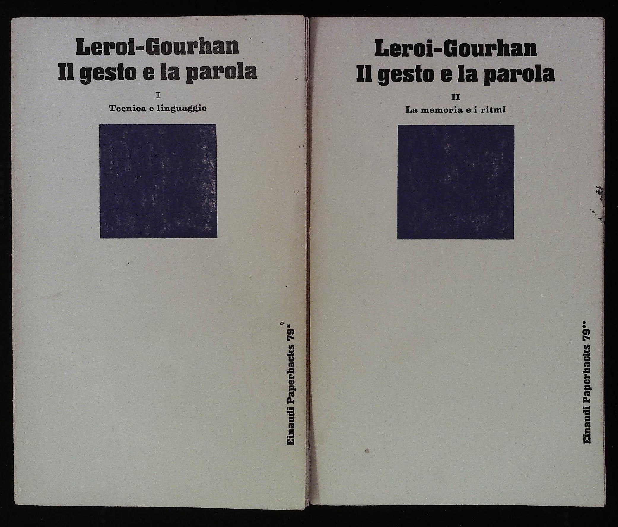 Il gesto e la parola. Due volumi. Volumi I Tecnica …
