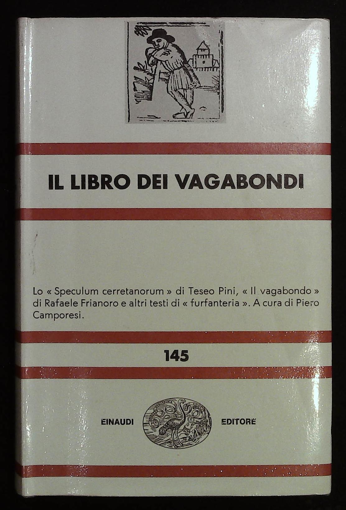 Il libro dei vagabondi. Lo Speculum cerretanorum di Teseo Pini, …