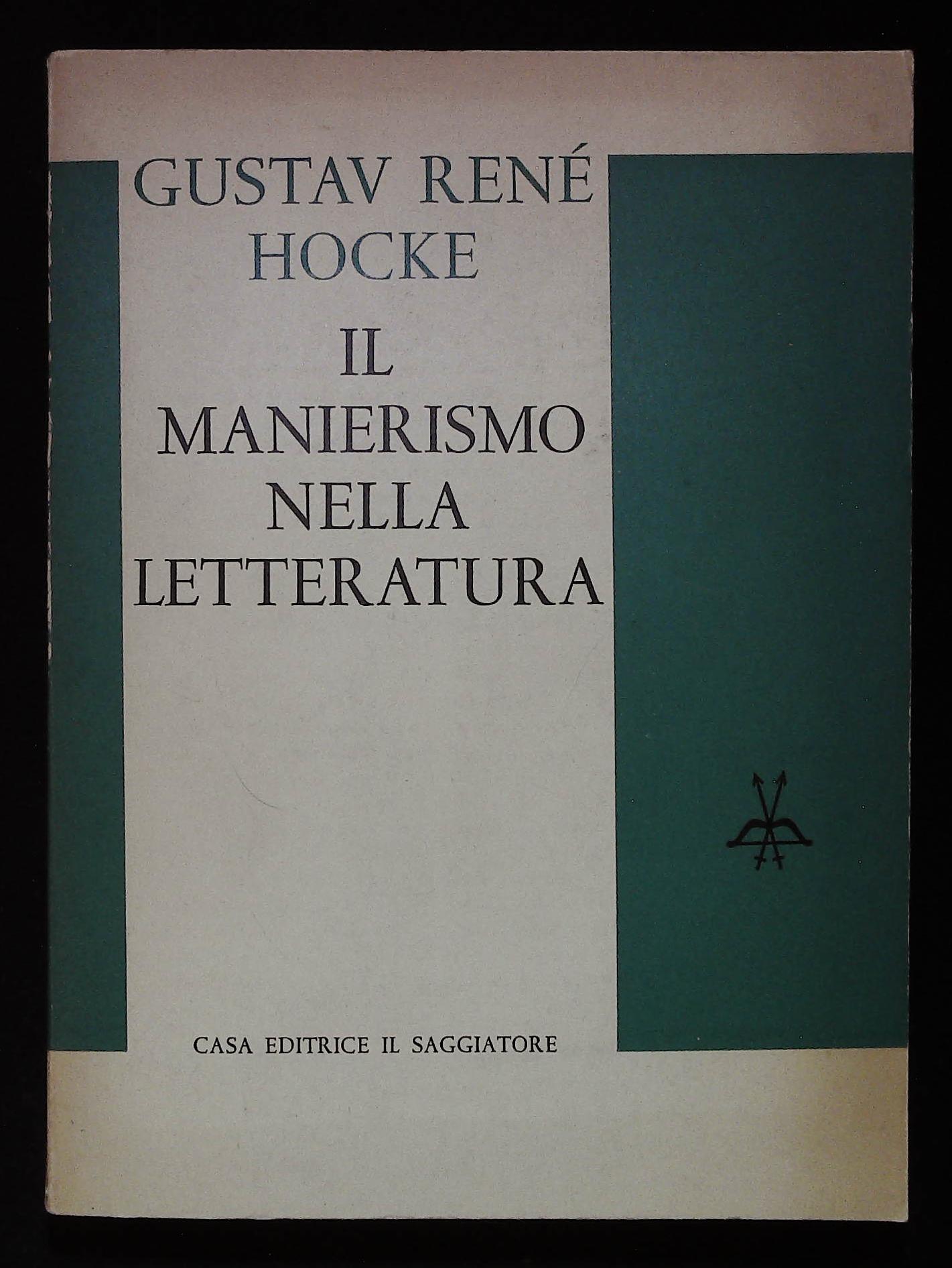 Il Manierismo nella letteratura. Alchimia verbale e arte combinatoria esoterica