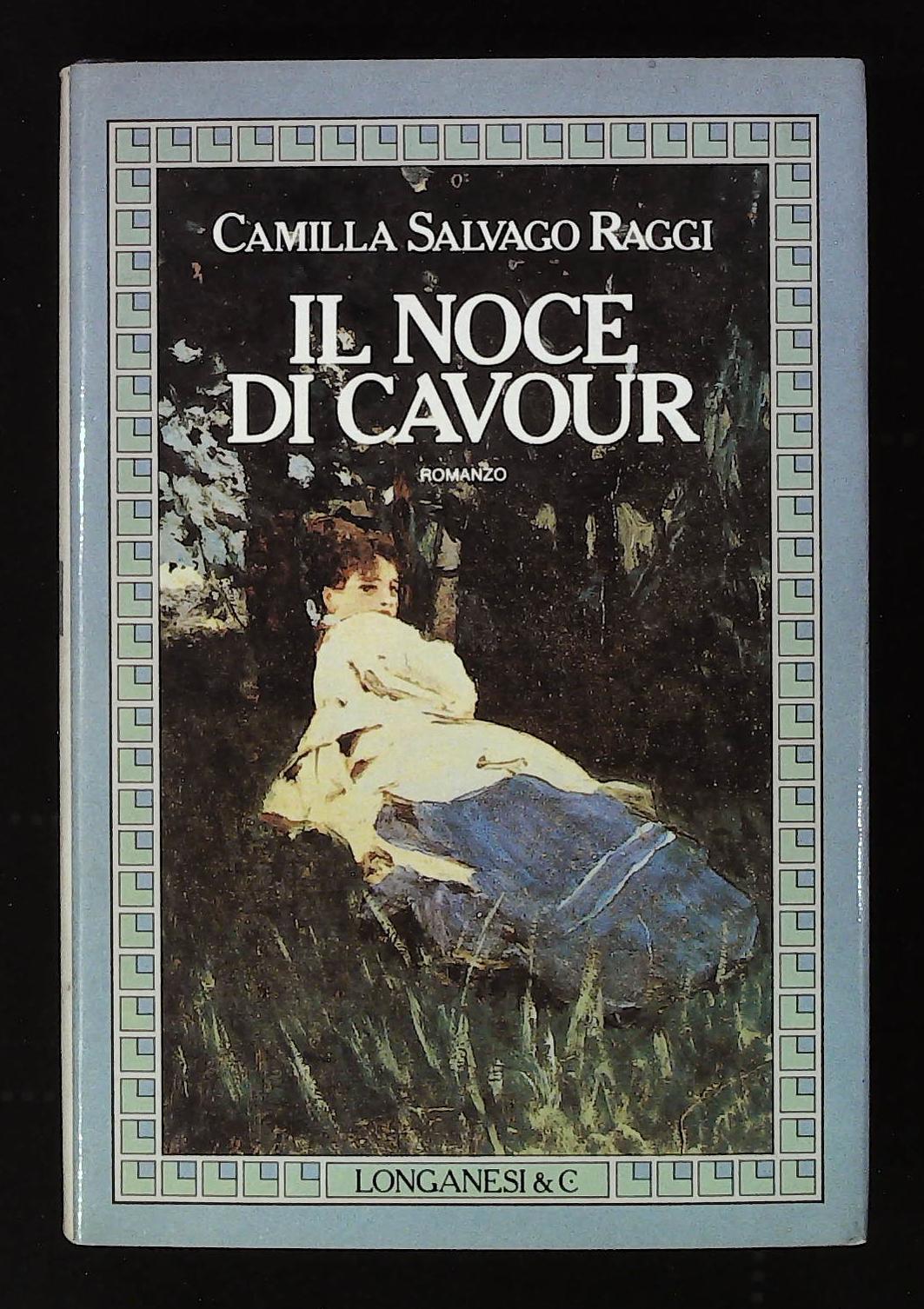 Il noce di Cavour. Con dedica autografa dell'autrice a firma …