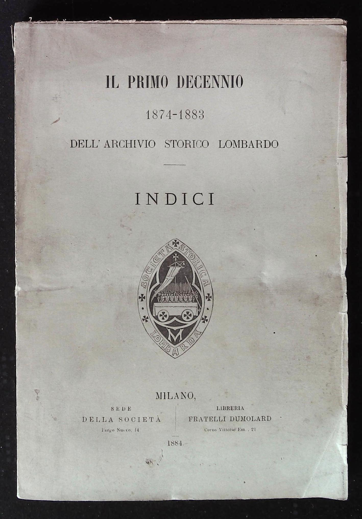 Il primo decennio dell'archivio storico lombardo. 1874-1883. Indici