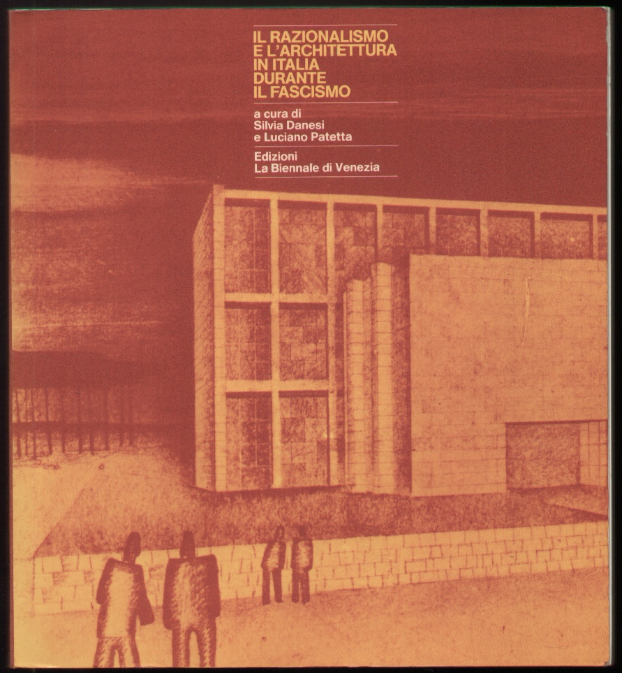Il razionalismo e l'architettura in Italia durante il fascismo
