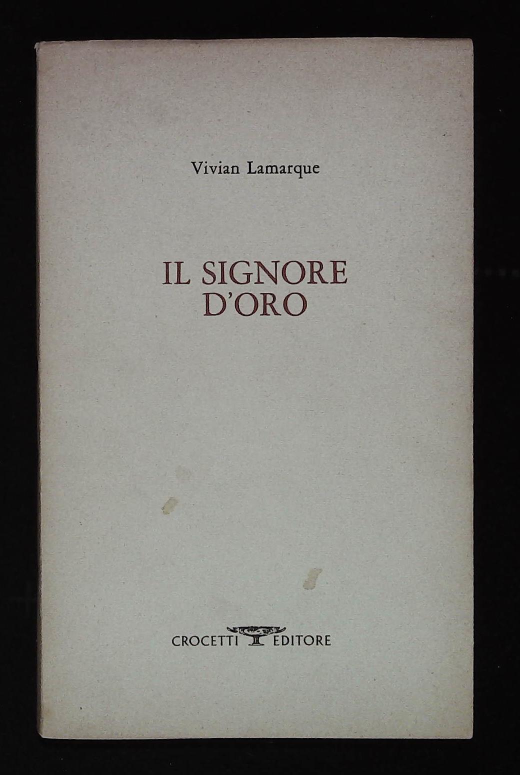 Il signore d'oro (1984-1986). Con dedica autografa dell'autrice a firma …