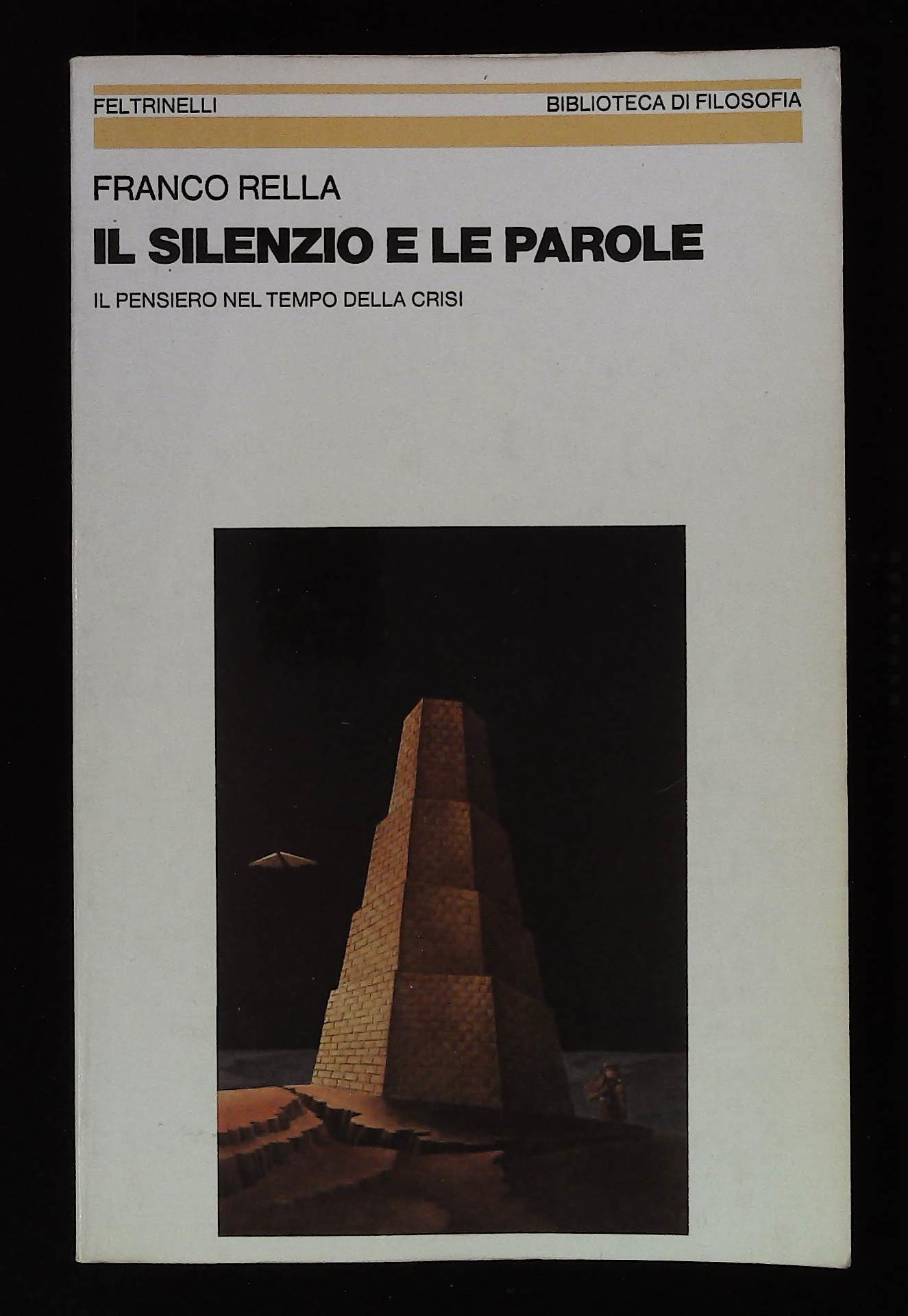 Il silenzio e le parole. Il pensiero nel tempo della …