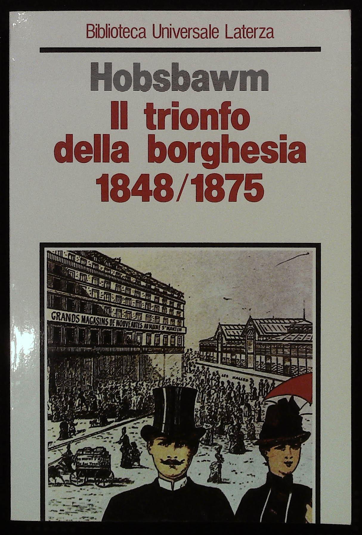 Il trionfo della borghesia 1848/1875