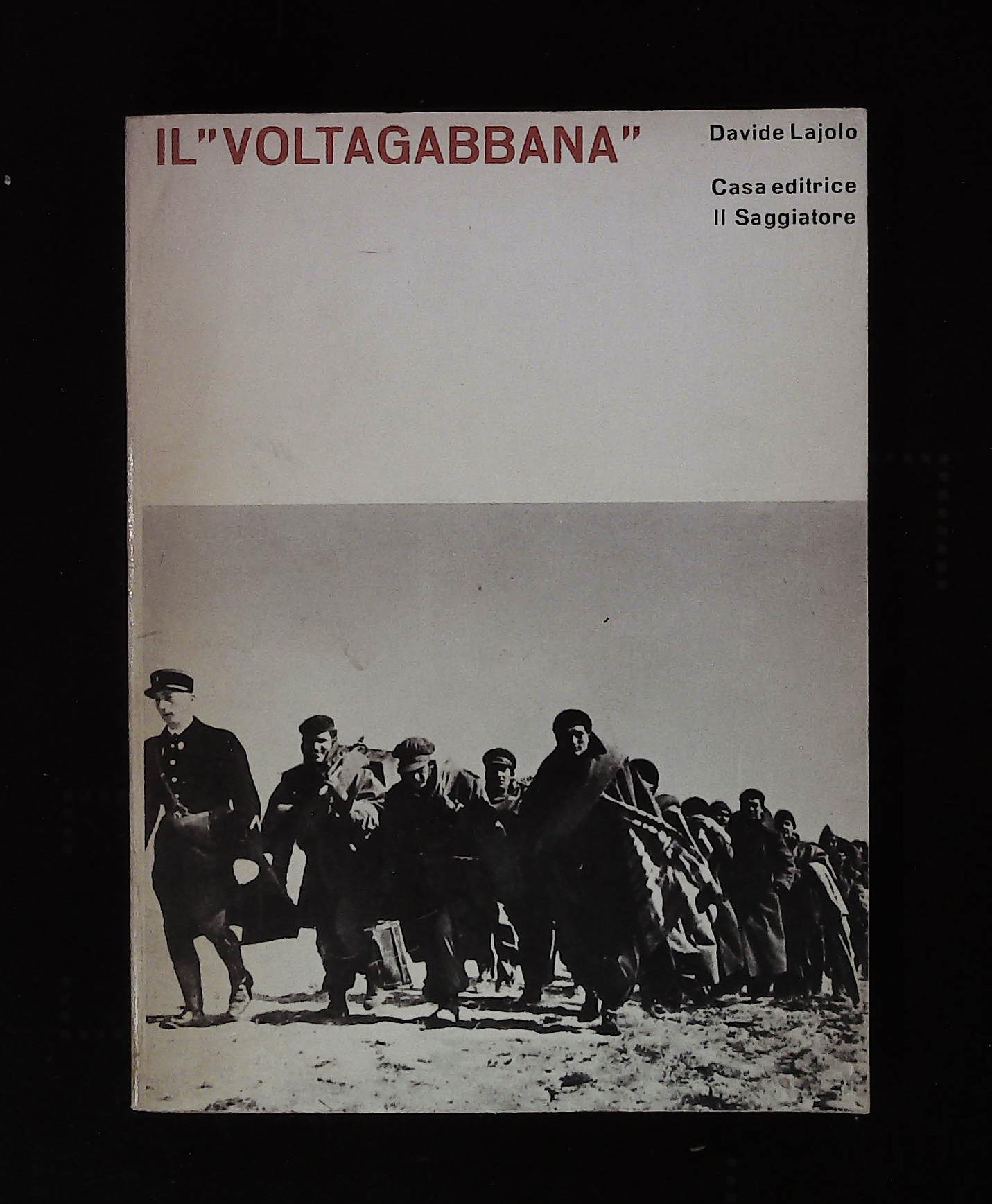 Il "voltagabbana". Prima edizione con dedica autografa dell'autore