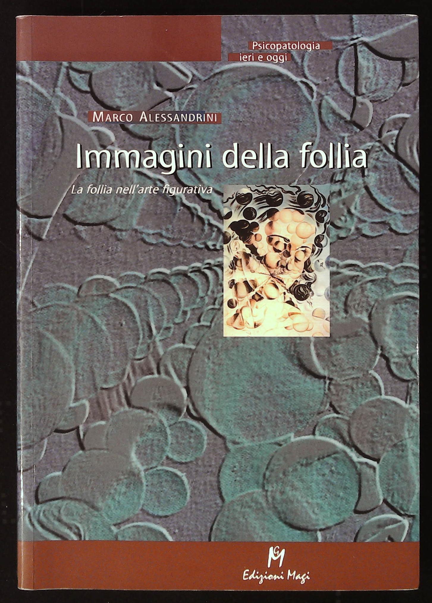 Immagini della follia. La follia nell'arte figurativa