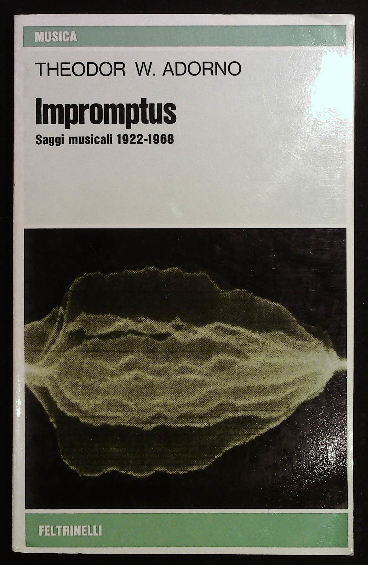 Impromptus. Saggi musicali 1922-1968