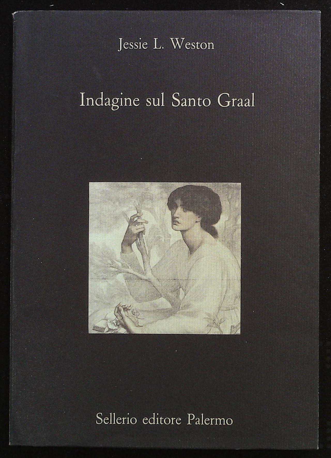 Indagine sul Santo Graal. Dal rito al romanzo