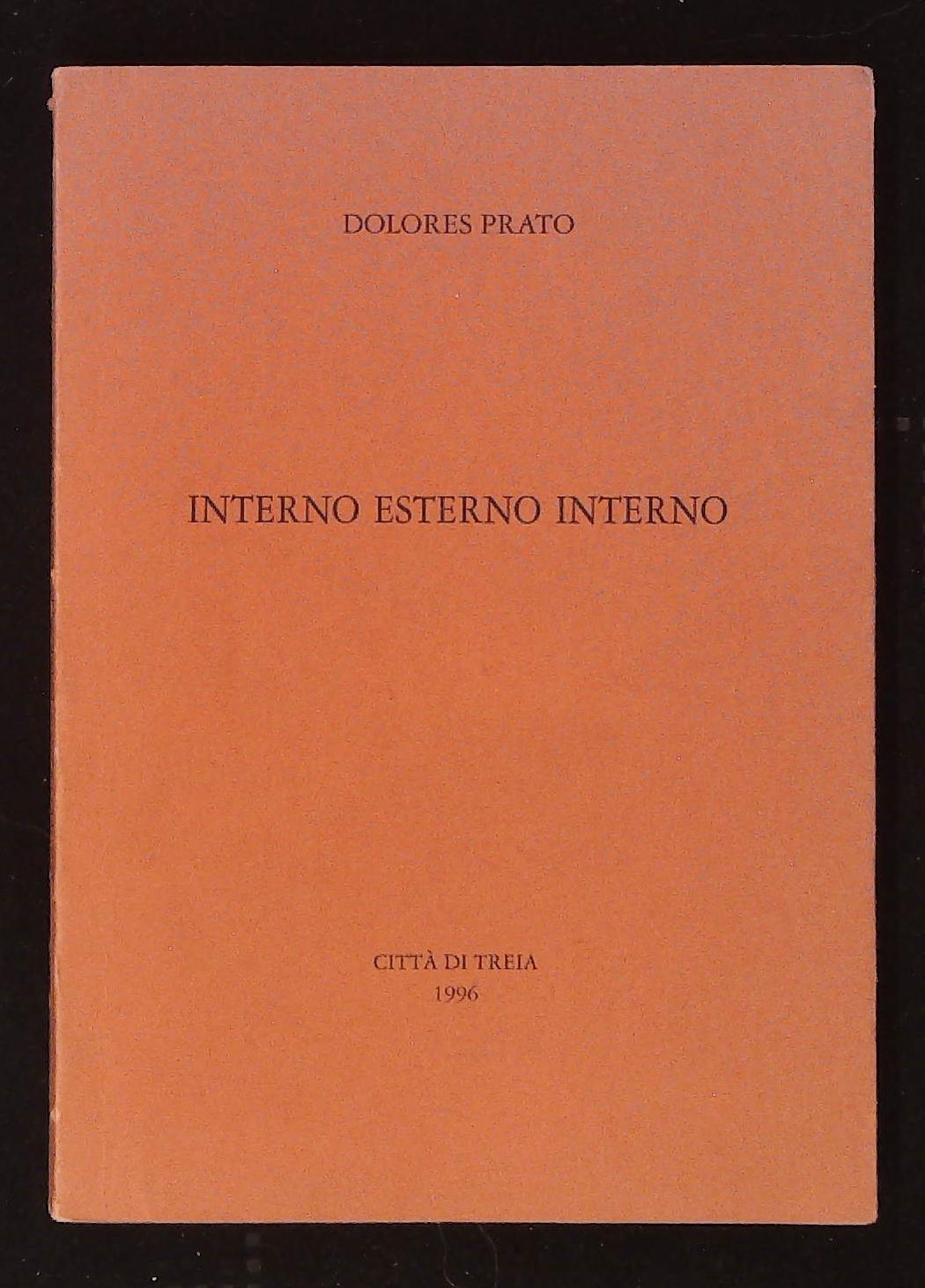 Inerno esterno interno. Inediti da "Giù la piazza non c'è …