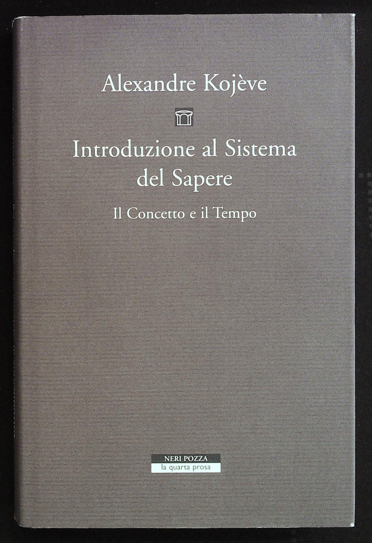 Introduzione al Sistema del Sapere. Il Concetto e il Tempo