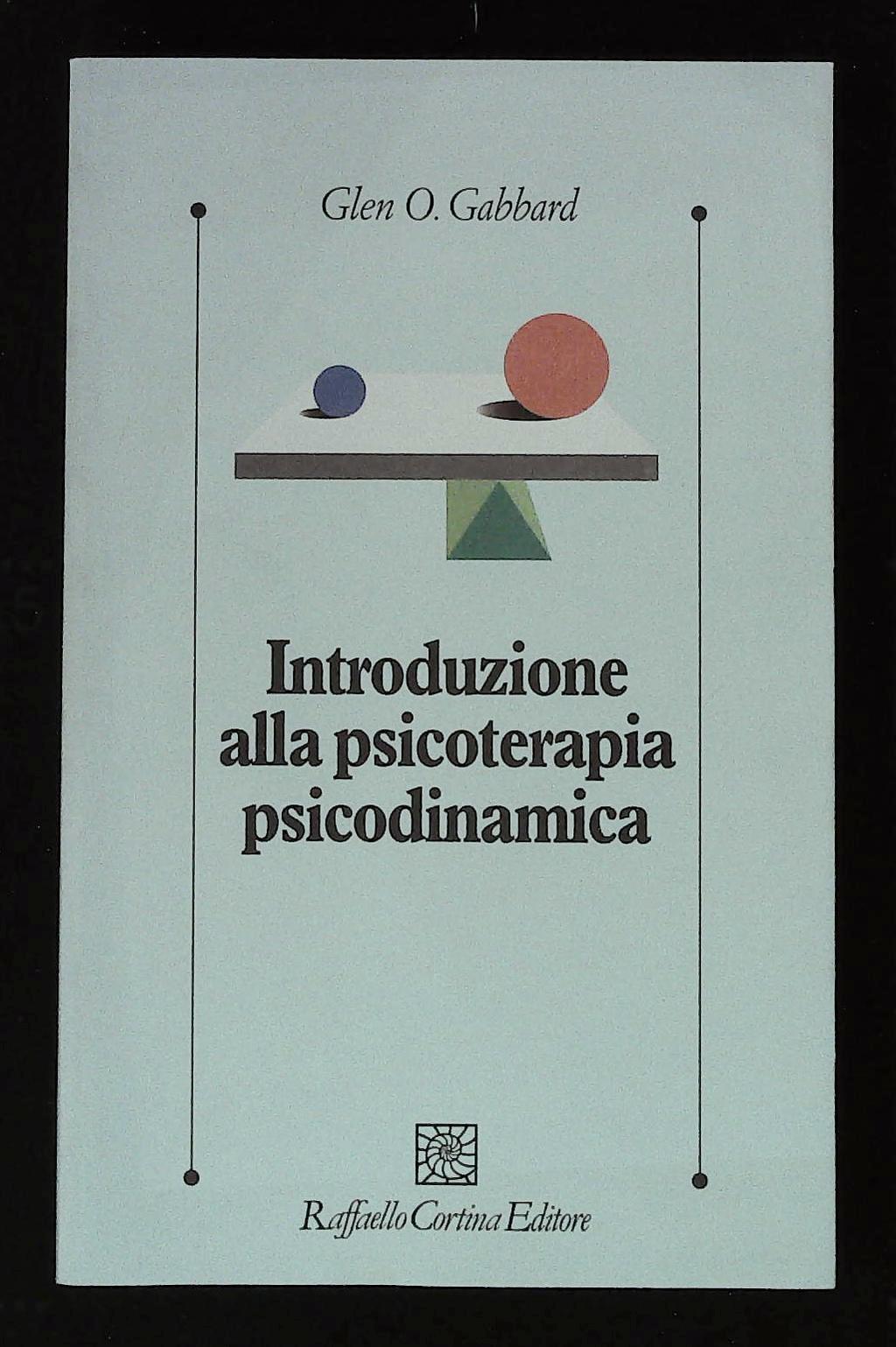 Introduzione alla psicoterapia psicodinamica