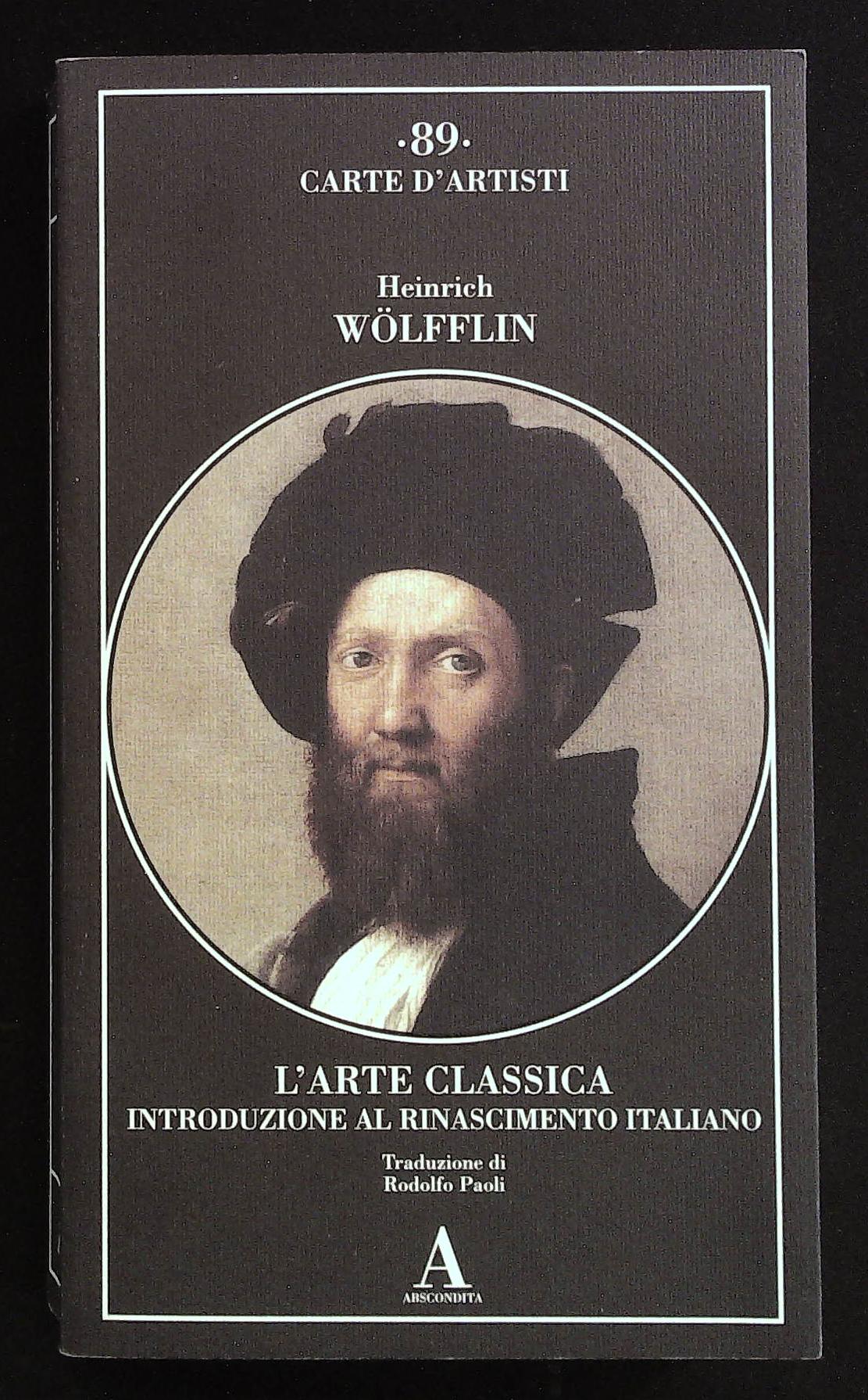 L'arte classica. Introduzione al Rinascimento italiano