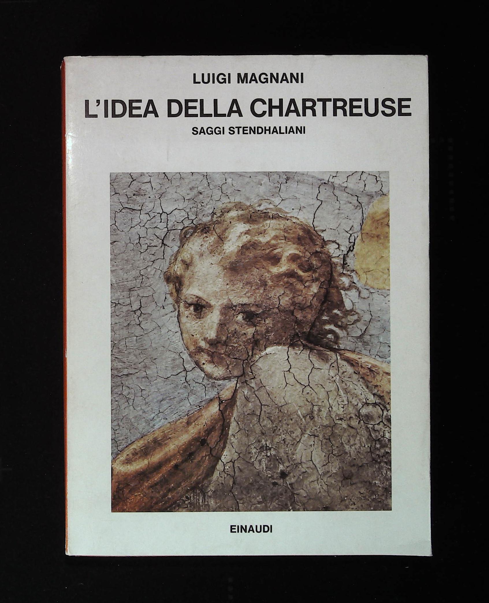 L'idea della Chartreuse. Saggi stendhaliani