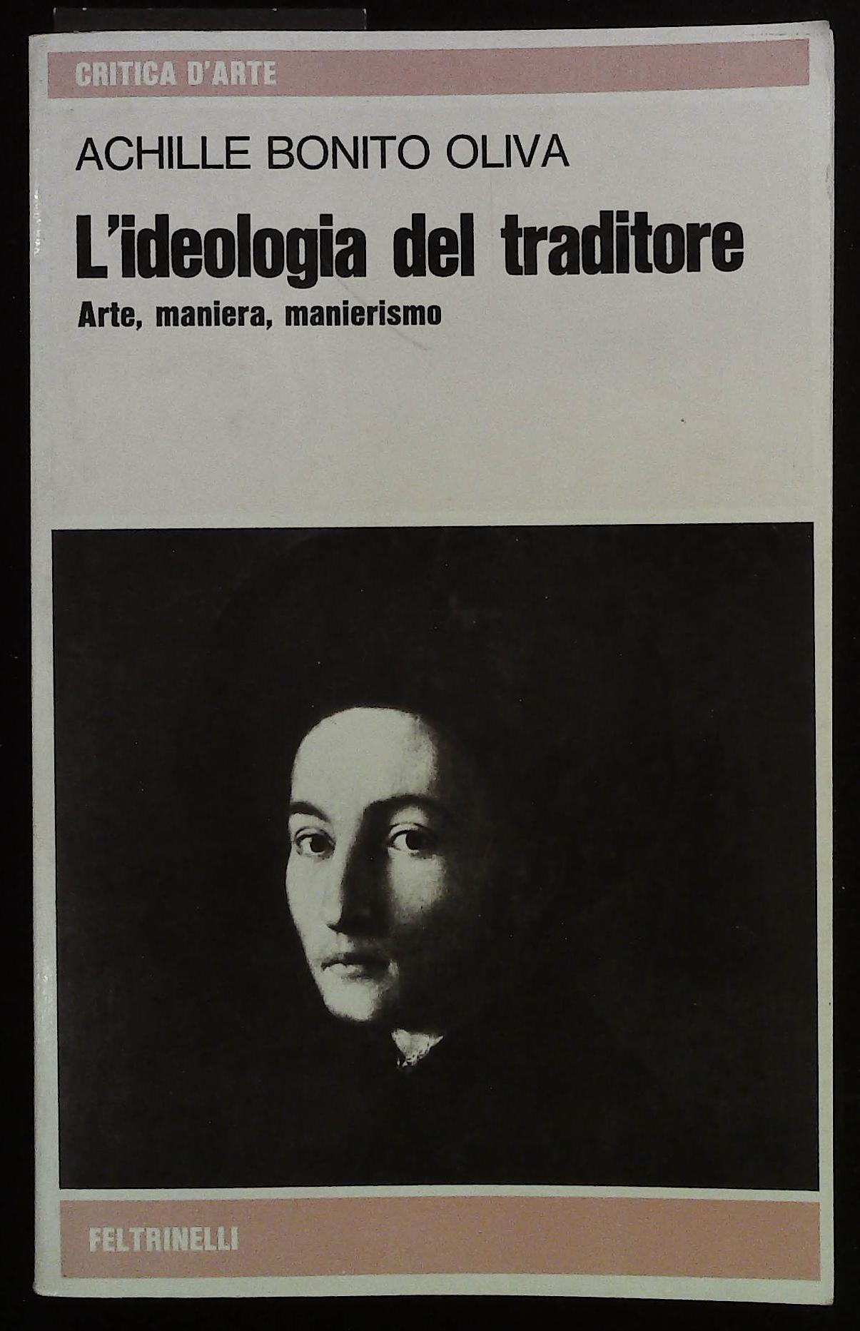 L'ideologia del traditore. Arte, maniera, manierismo