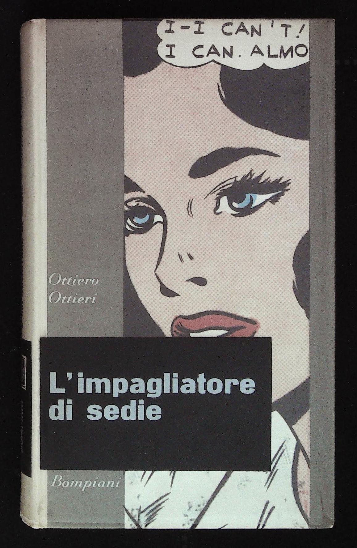 L'impagliatore di sedie. Con dedica autografa dell'autore a firma Ottiero
