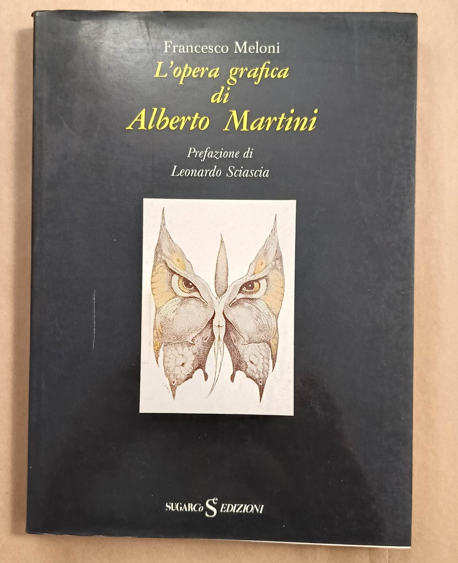 L'opera grafica di Alberto Martini Con prefazione di Leonardo Sciscia