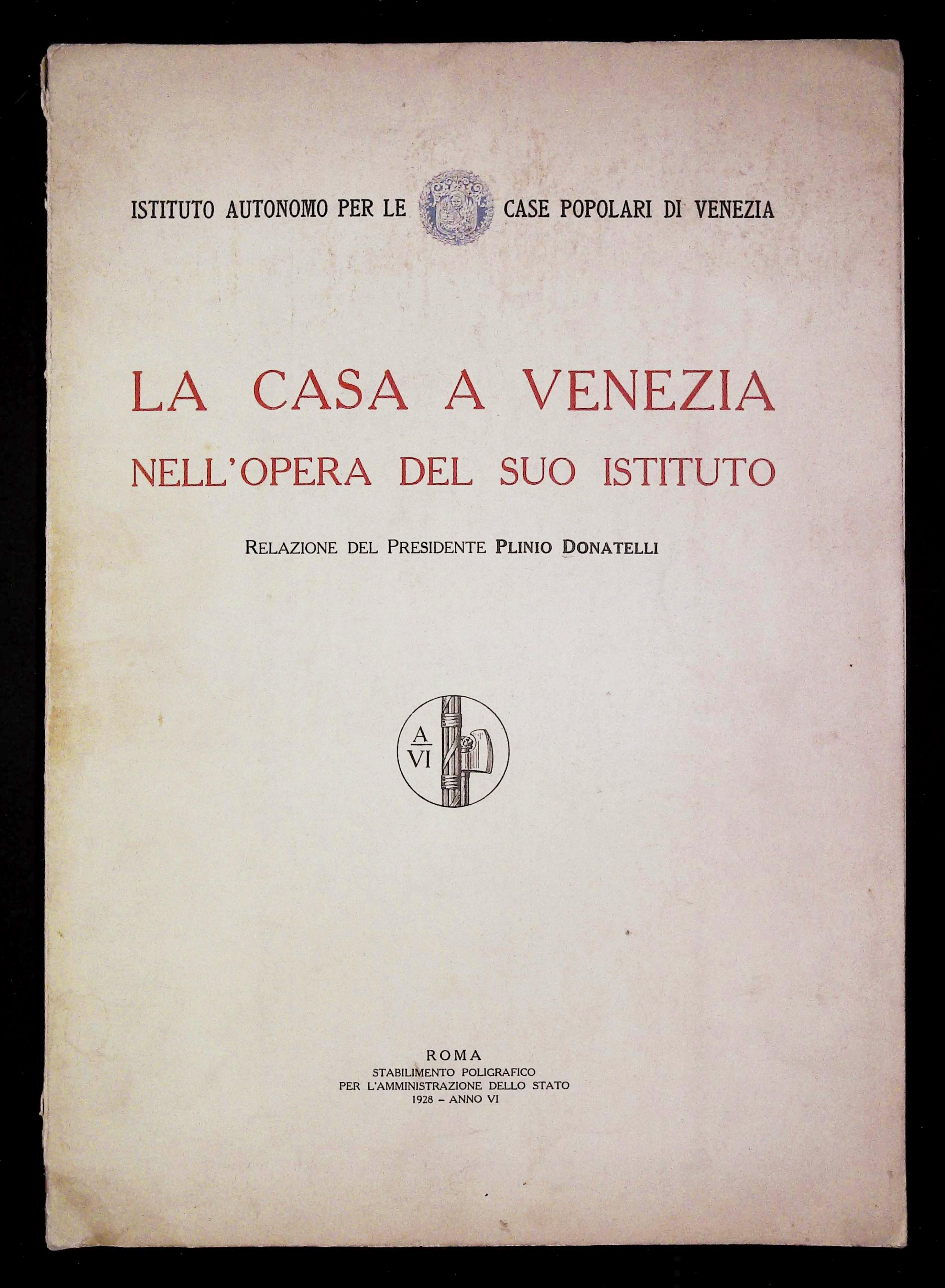 La Casa a Venezia nell'opera del suo istituto