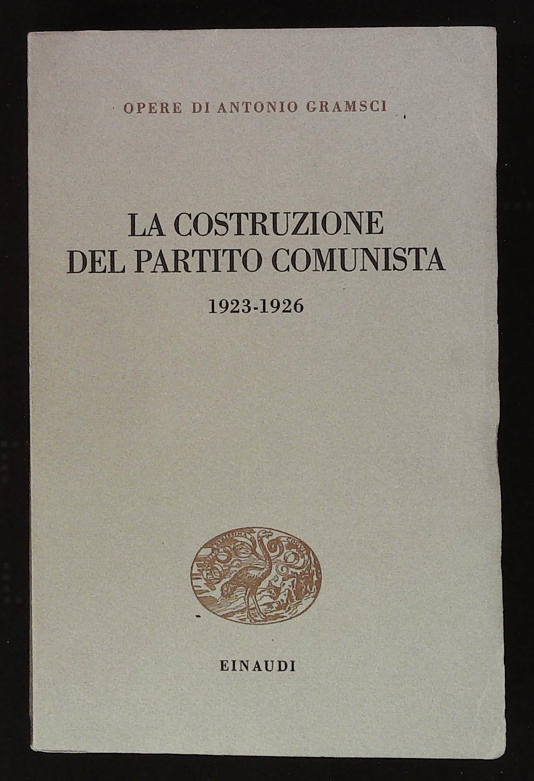 La costruzione del partito comunista. 1923 - 1926