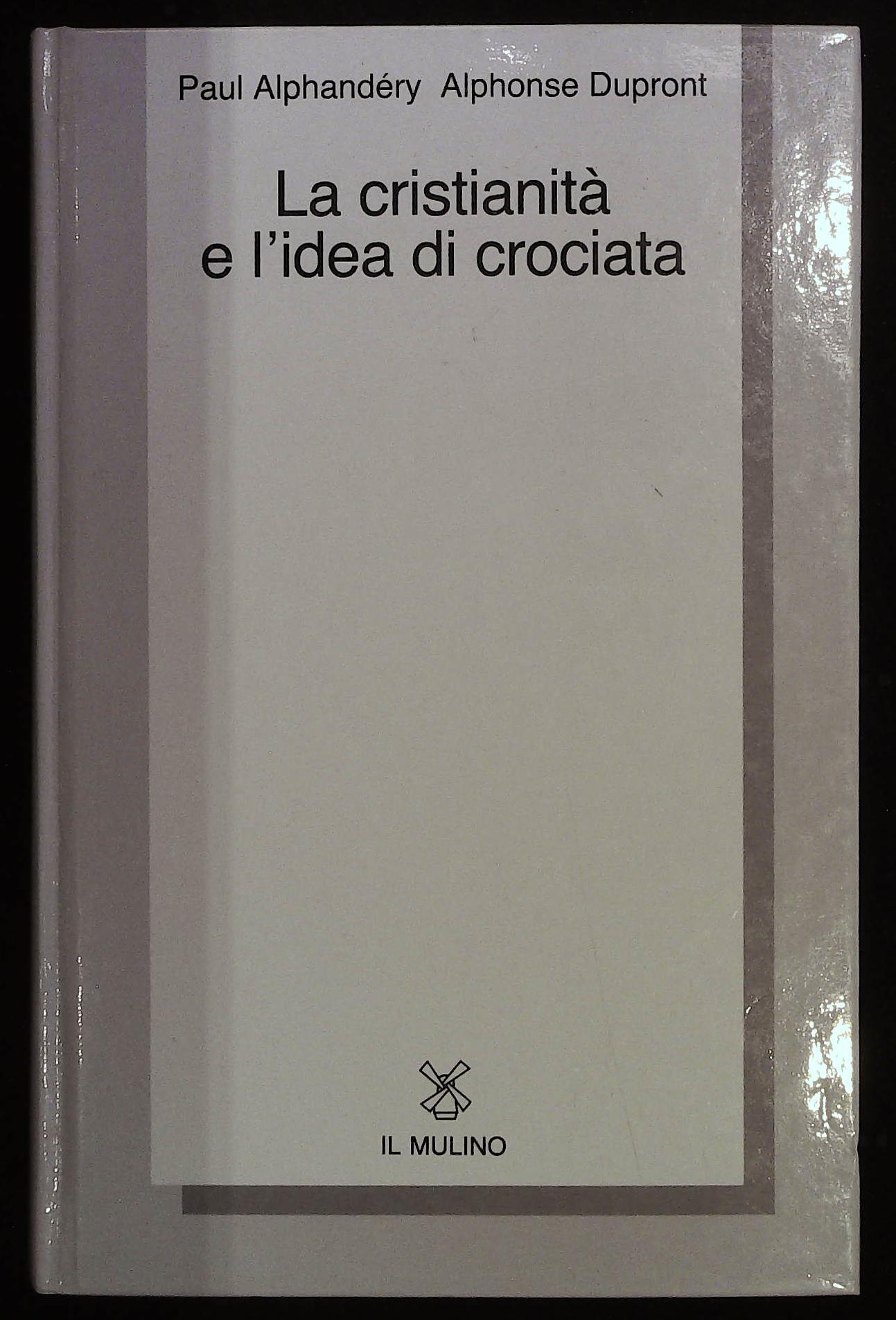 La cristianità e l'idea di crociata