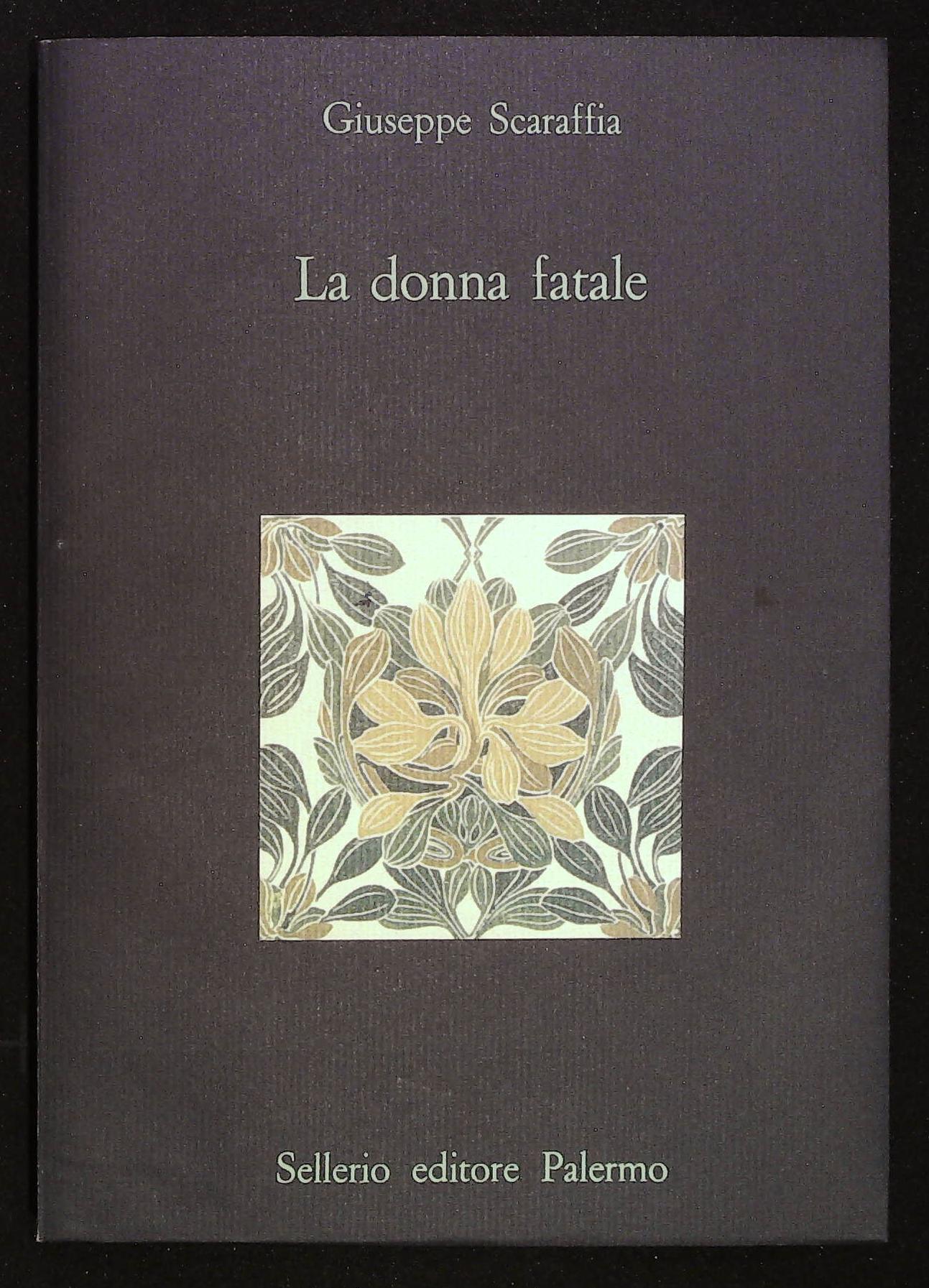 La donna fatale.