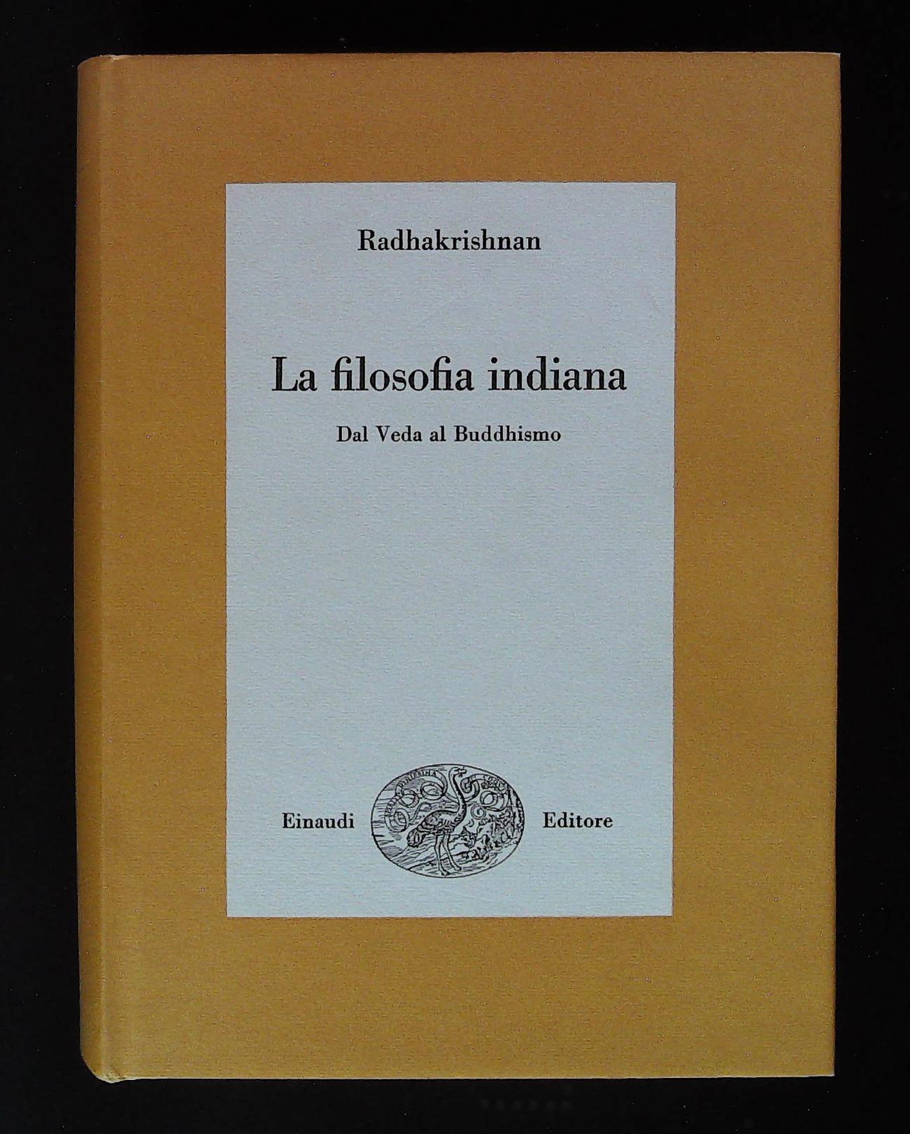 La filosofia indiana. Dal Veda al Buddhismo